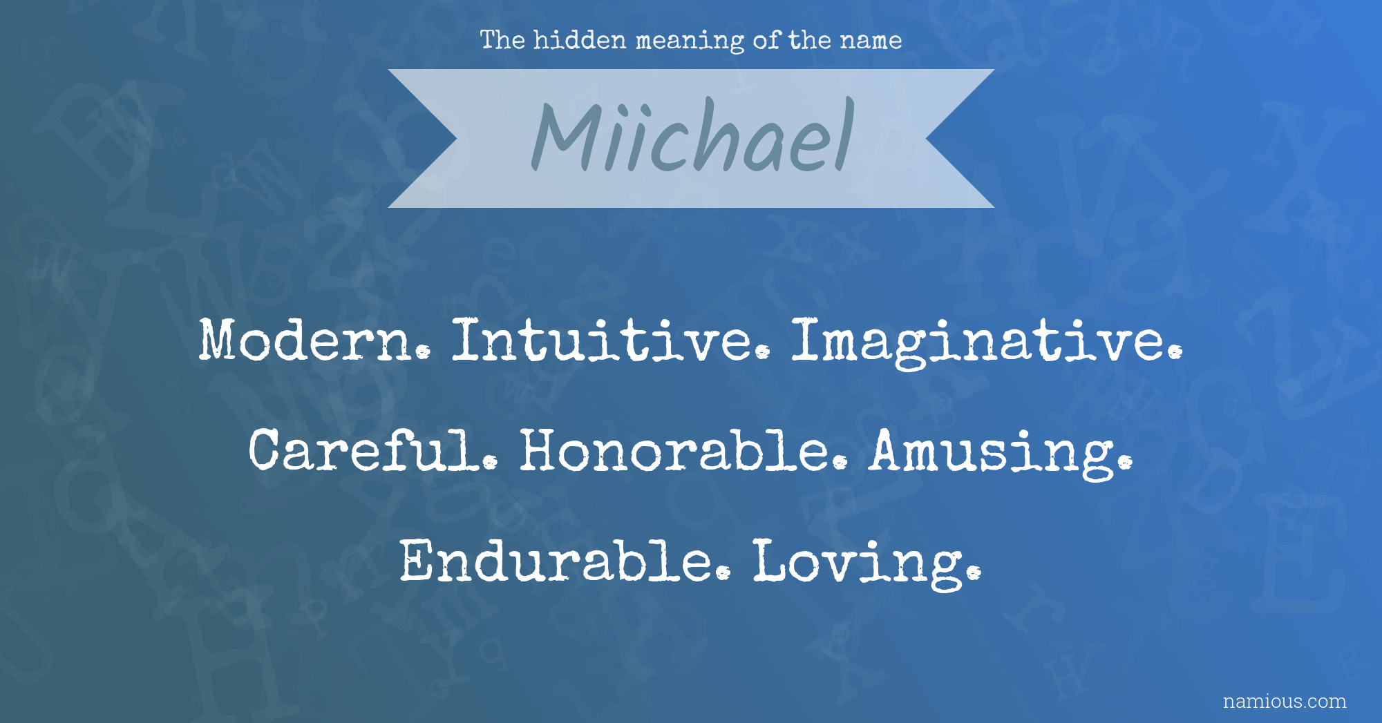 The hidden meaning of the name Miichael