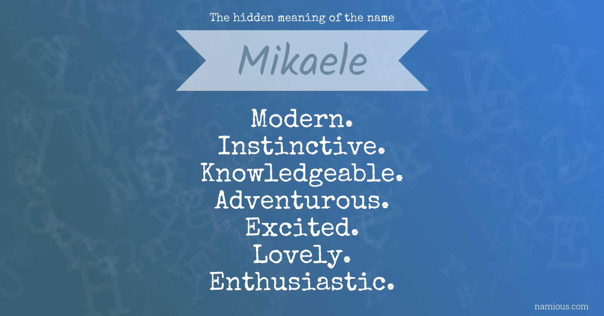 The hidden meaning of the name Mikaele