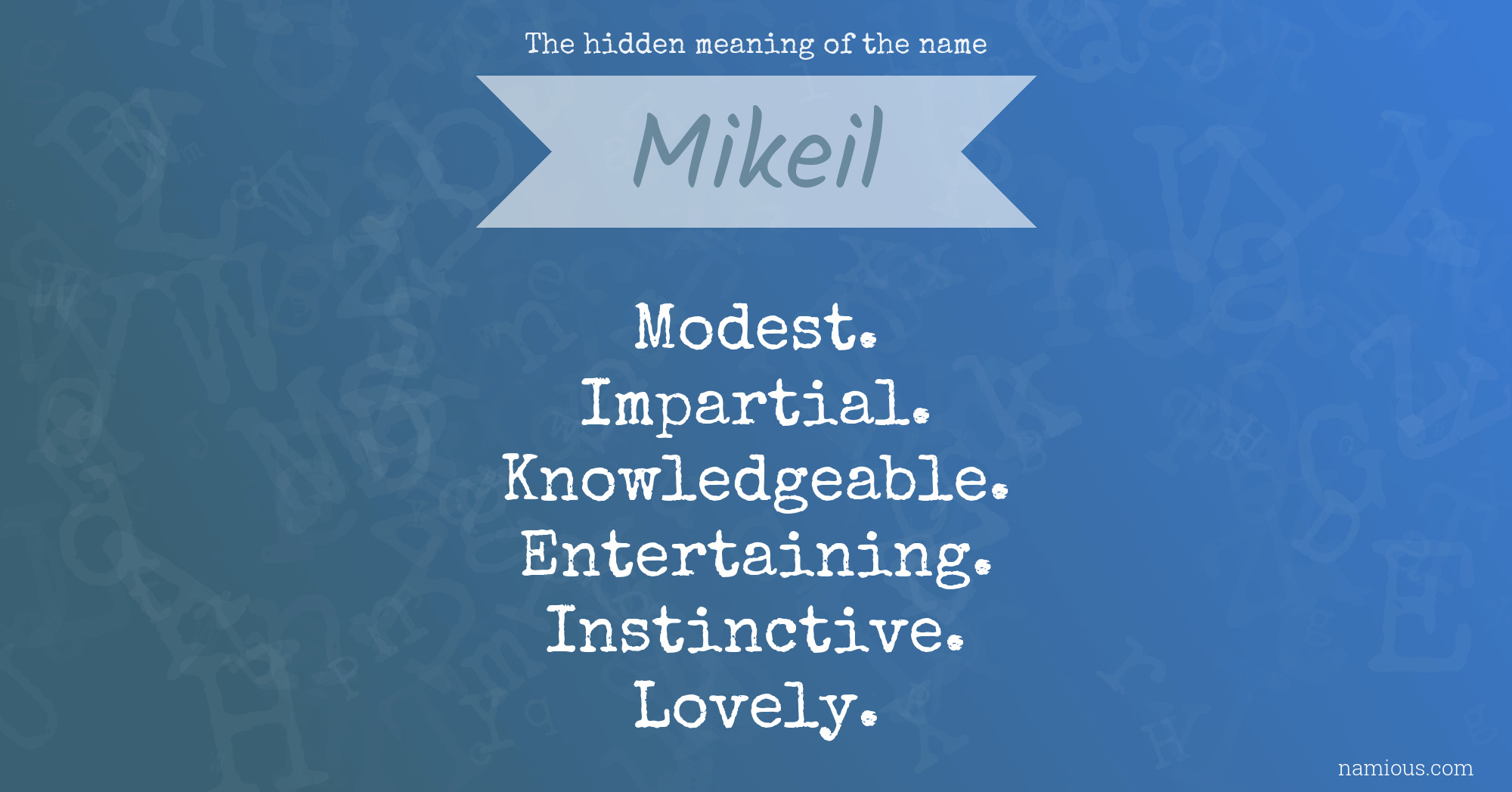 The hidden meaning of the name Mikeil