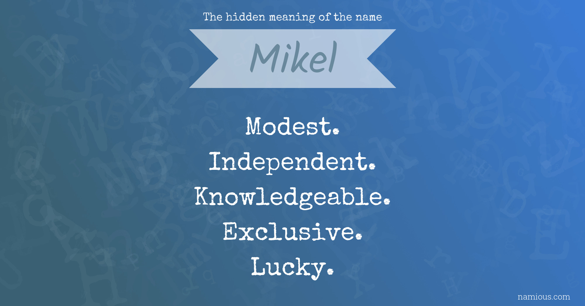 The hidden meaning of the name Mikel