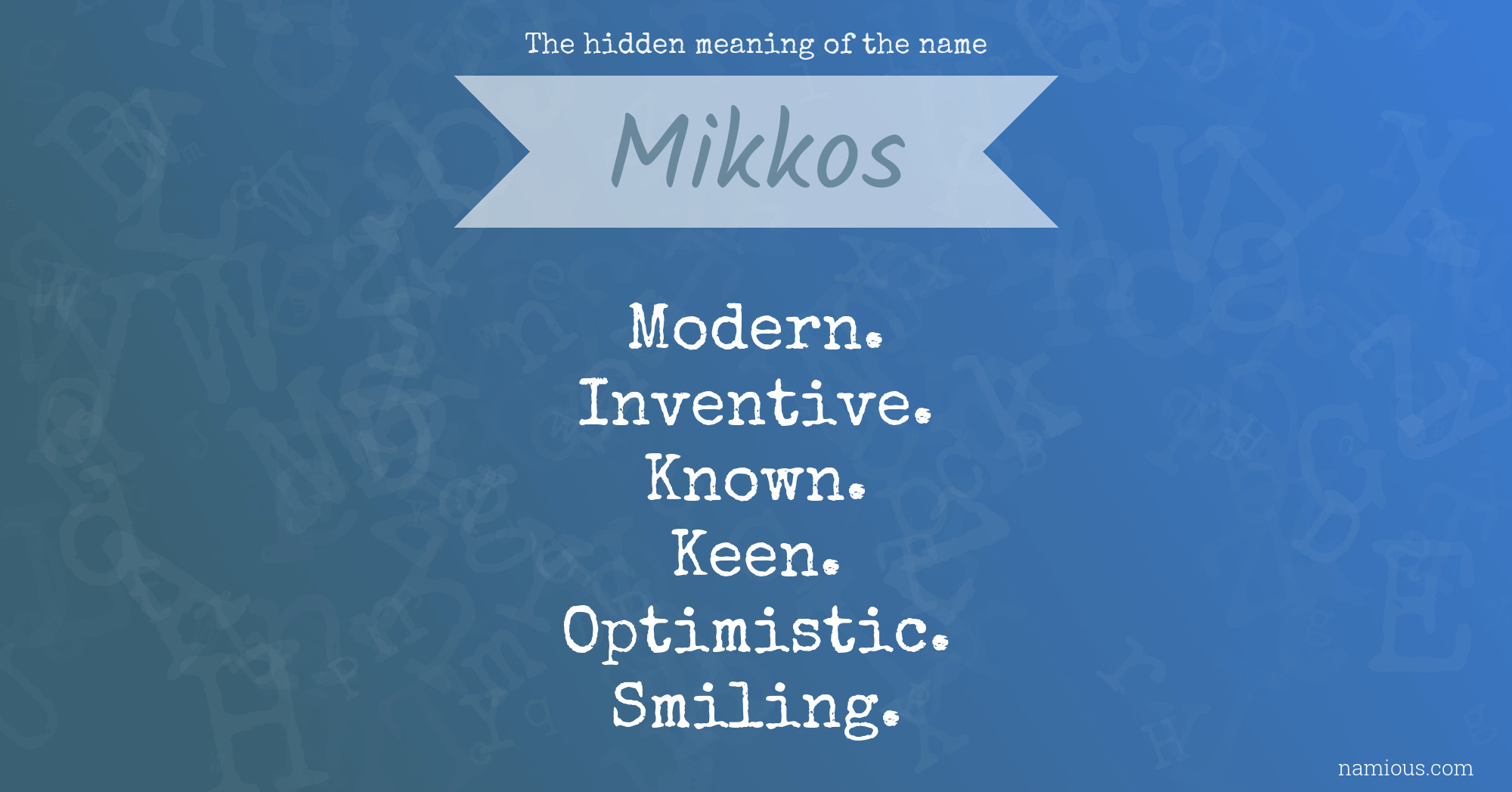 The hidden meaning of the name Mikkos