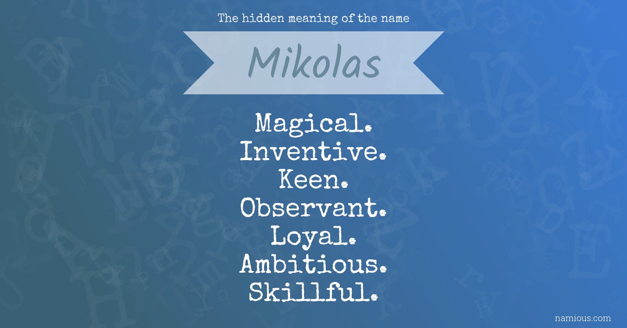 The hidden meaning of the name Mikolas