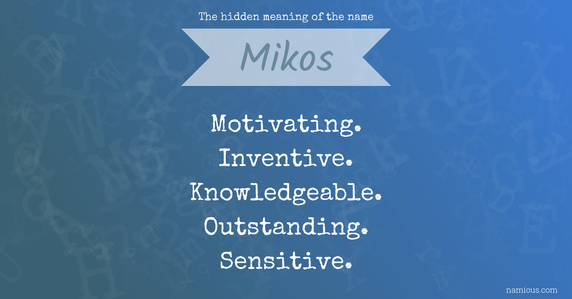 The hidden meaning of the name Mikos