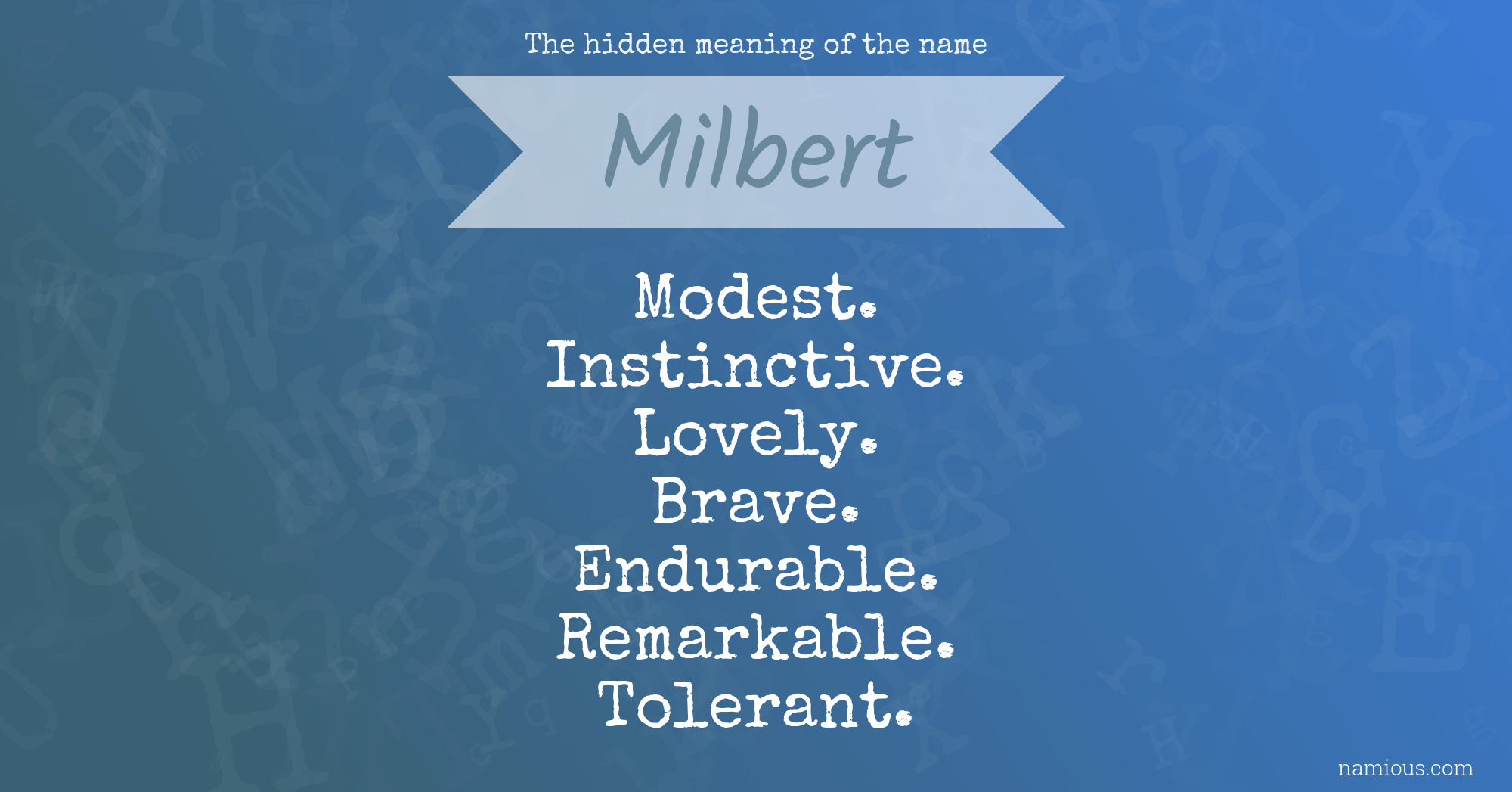 The hidden meaning of the name Milbert