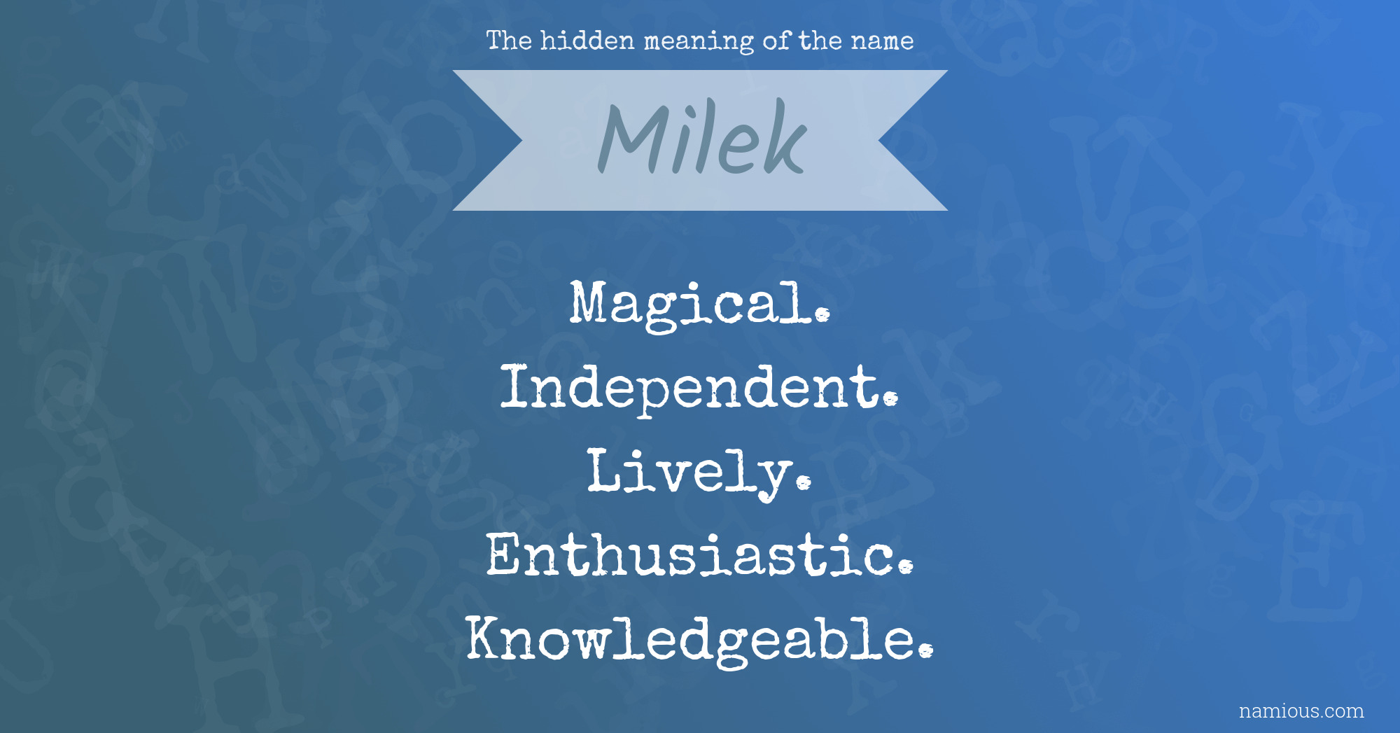 The hidden meaning of the name Milek