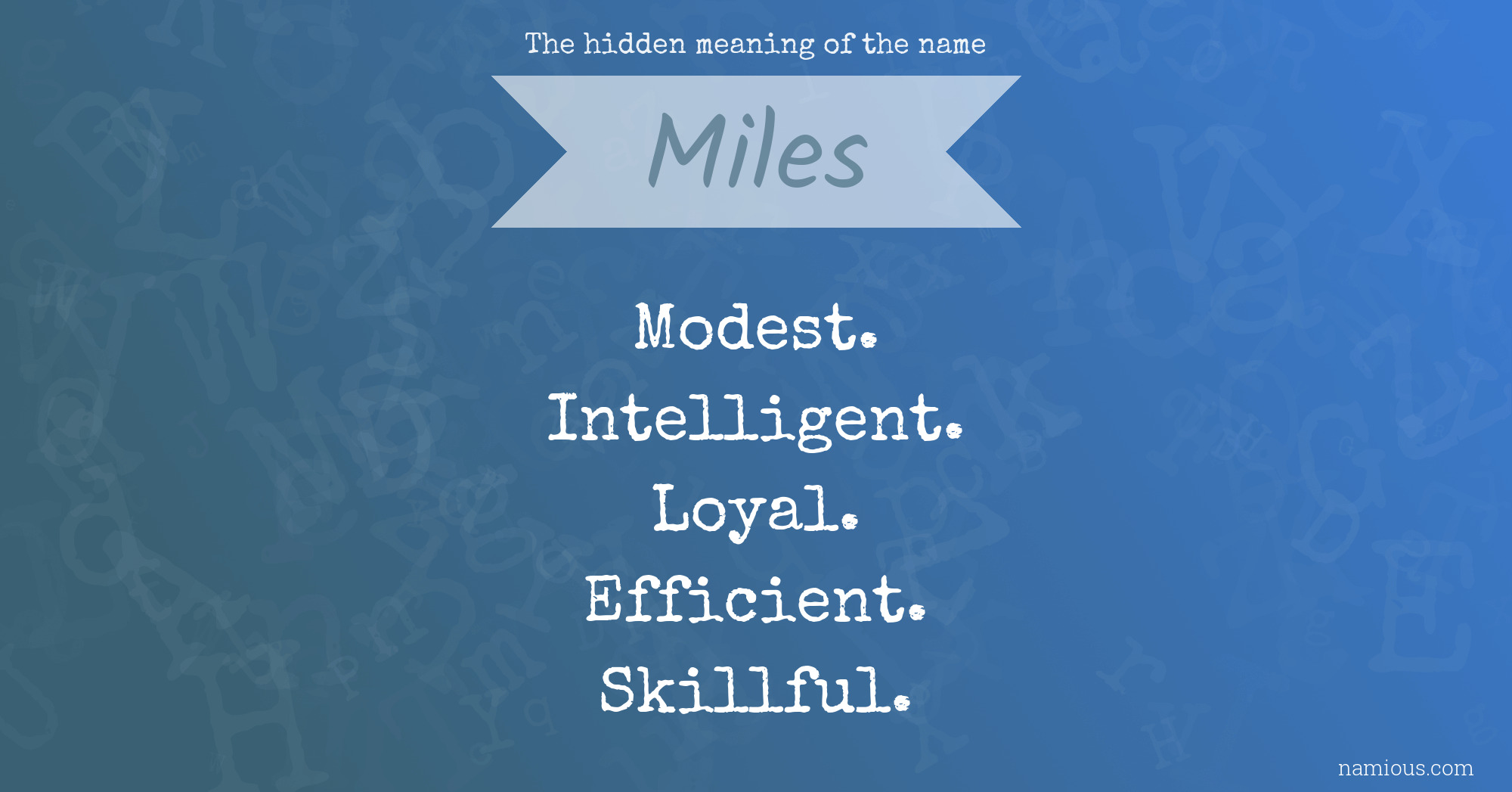 The hidden meaning of the name Miles