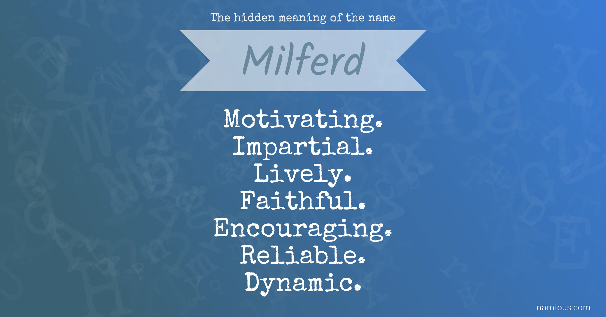 The hidden meaning of the name Milferd