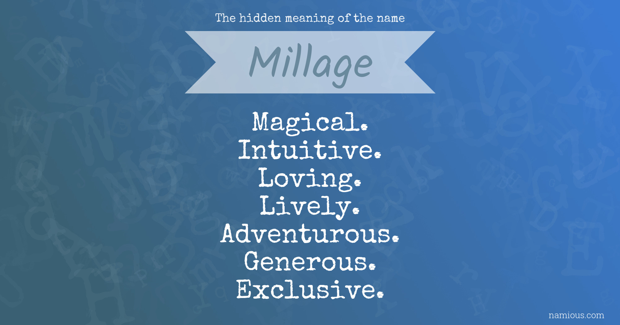 The hidden meaning of the name Millage