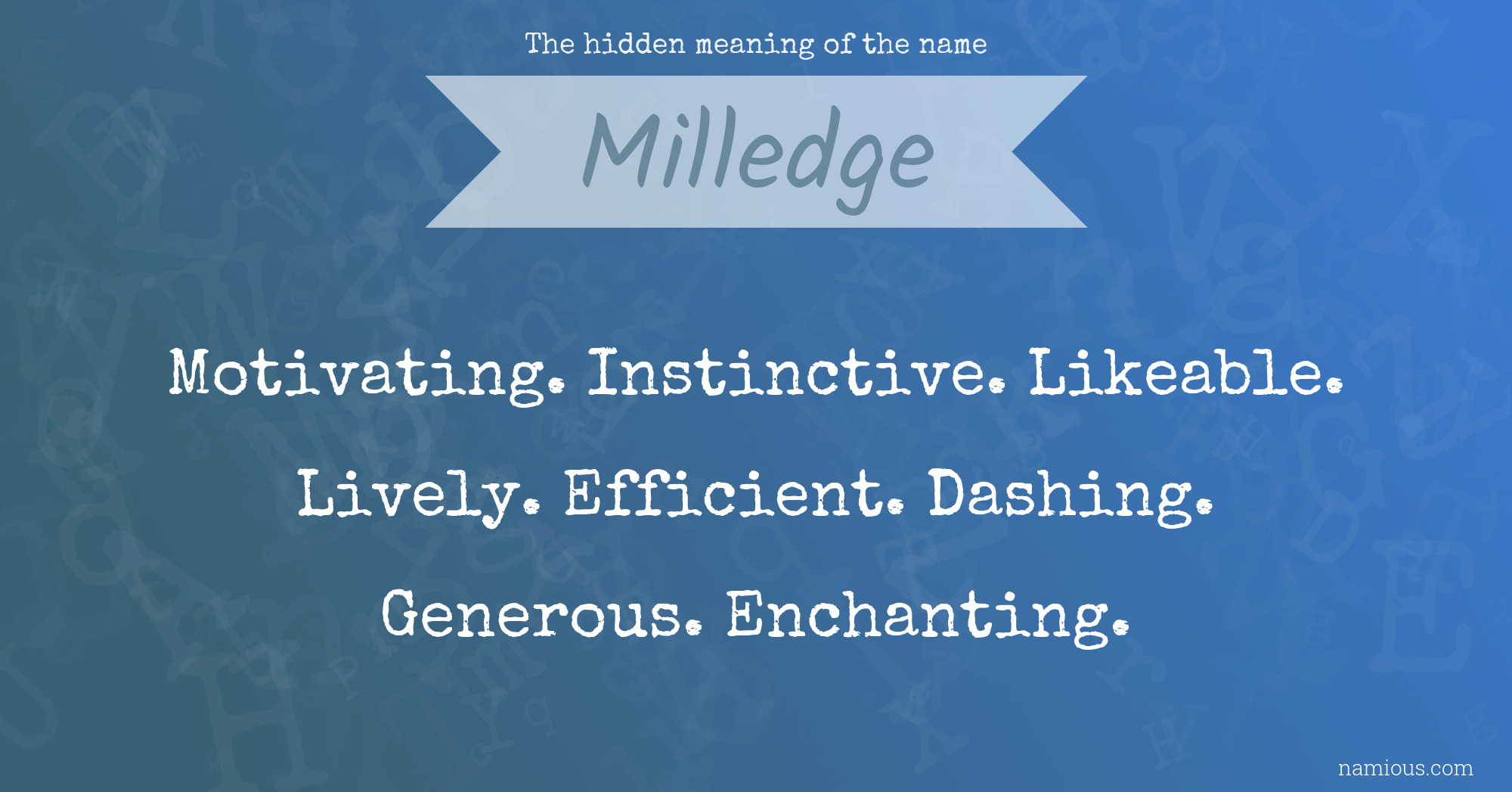 The hidden meaning of the name Milledge