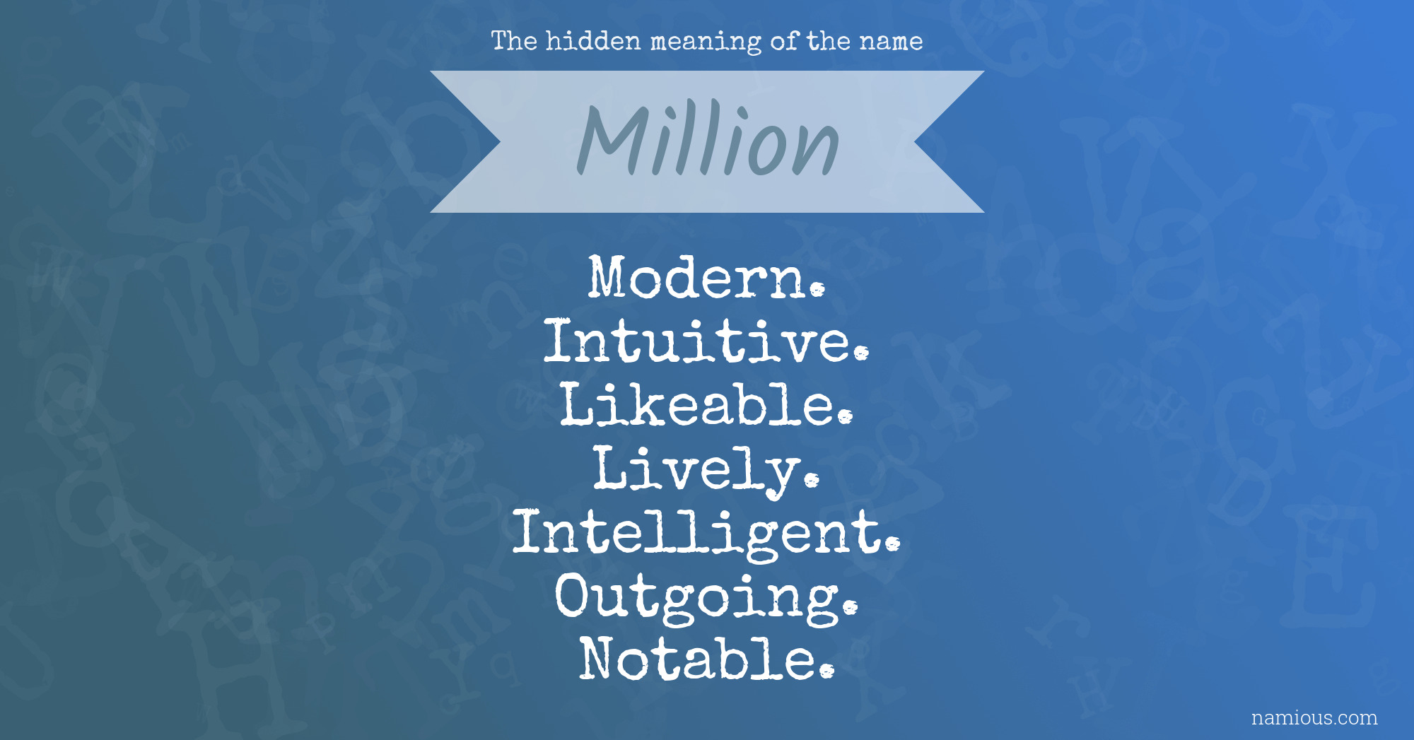 The hidden meaning of the name Million