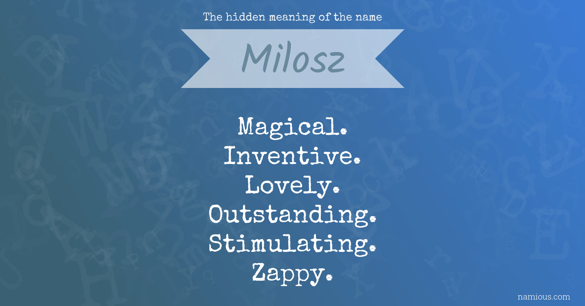 The hidden meaning of the name Milosz