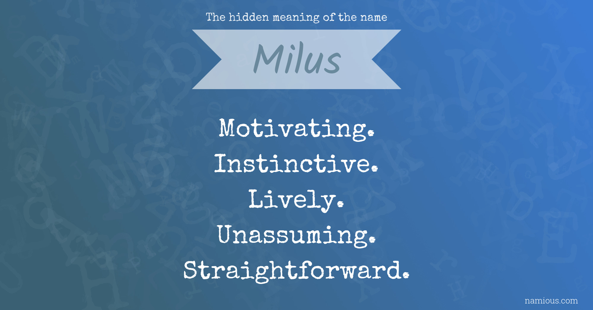 The hidden meaning of the name Milus