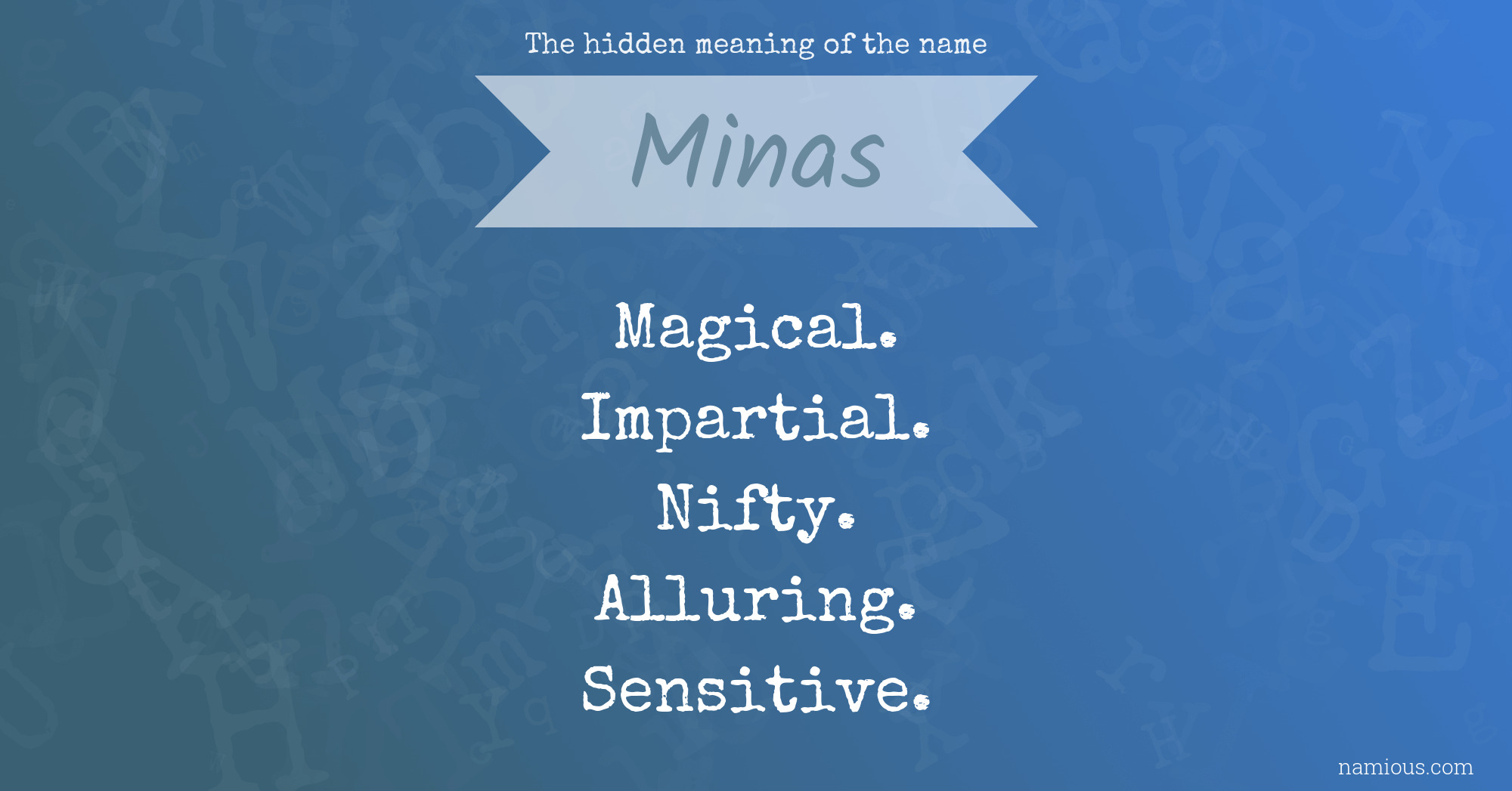 The hidden meaning of the name Minas