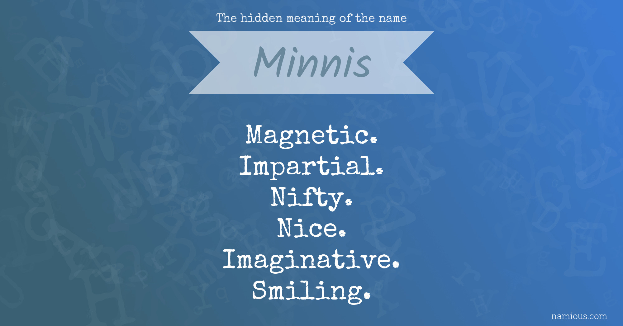 The hidden meaning of the name Minnis