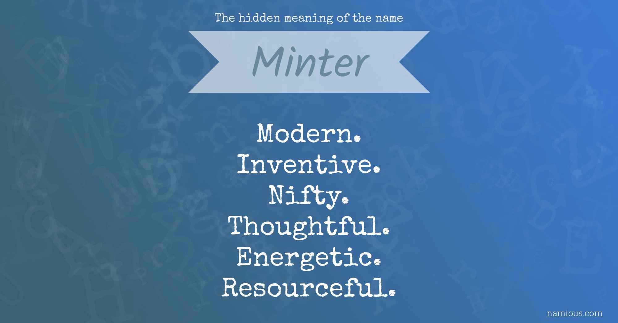 The hidden meaning of the name Minter