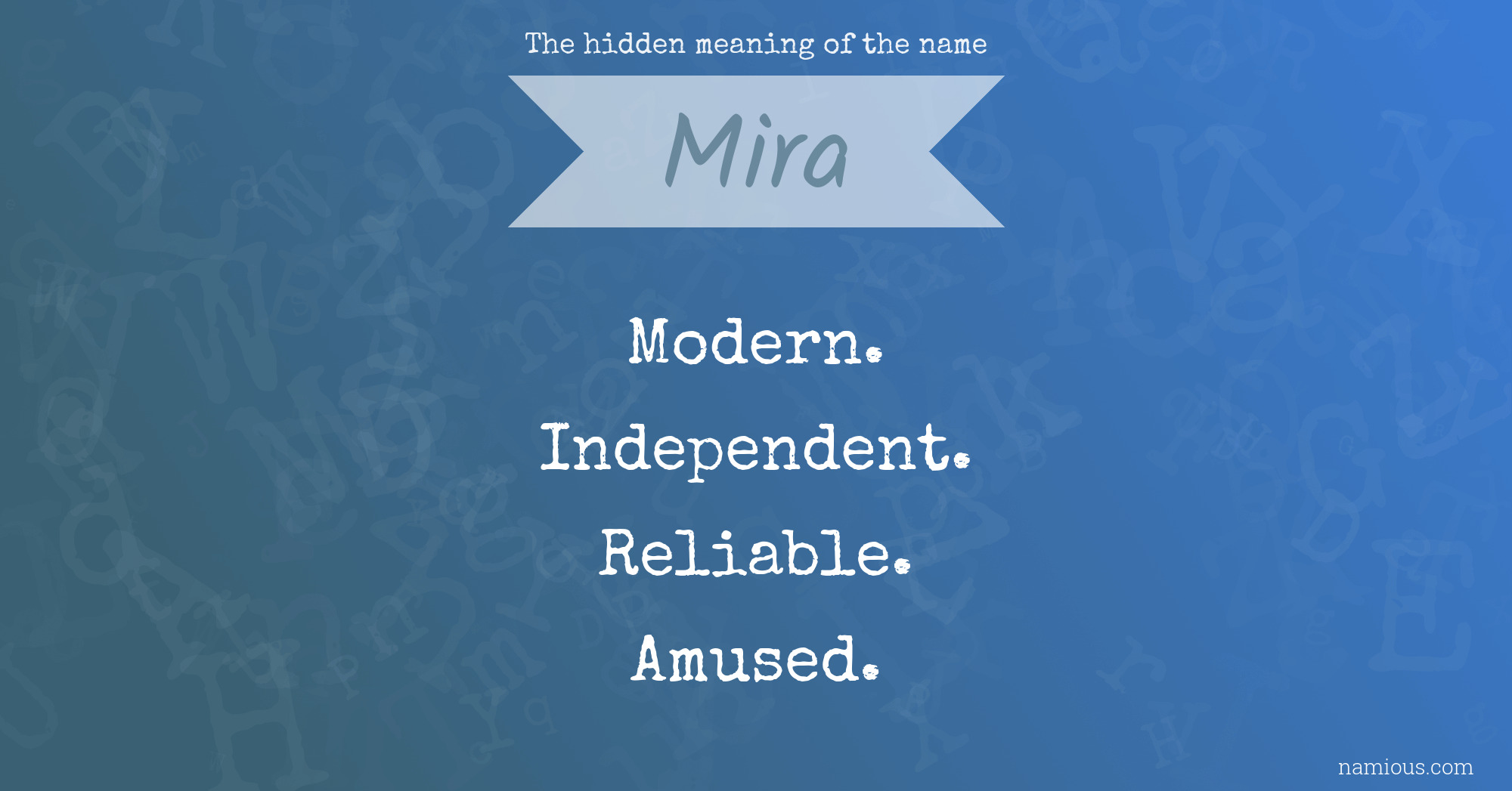 The Hidden Meaning Of The Name Mira Namious