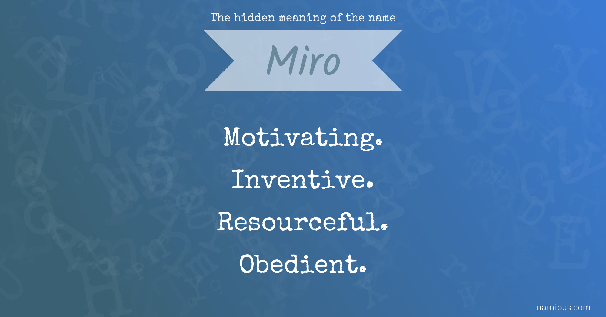 The hidden meaning of the name Miro