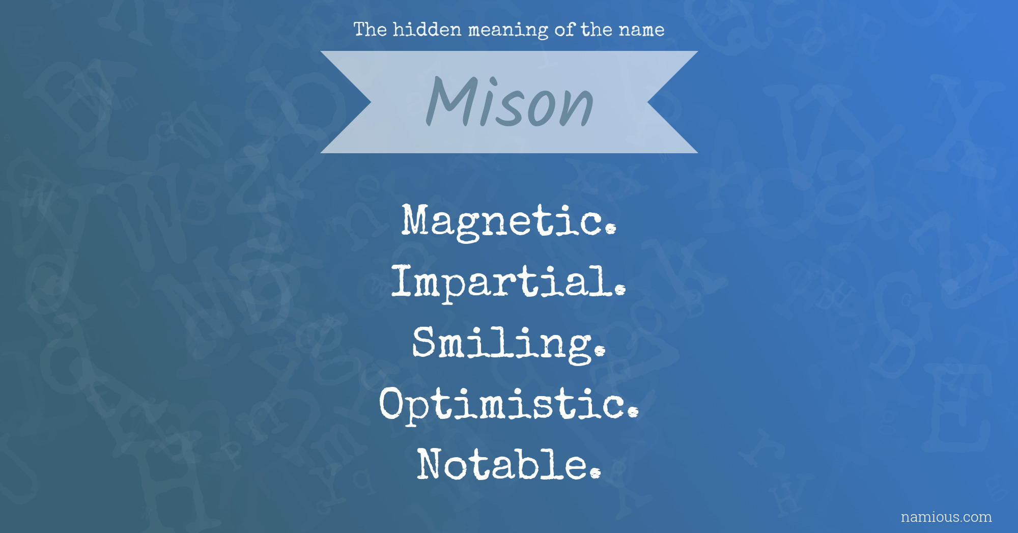 the-hidden-meaning-of-the-name-mison-namious