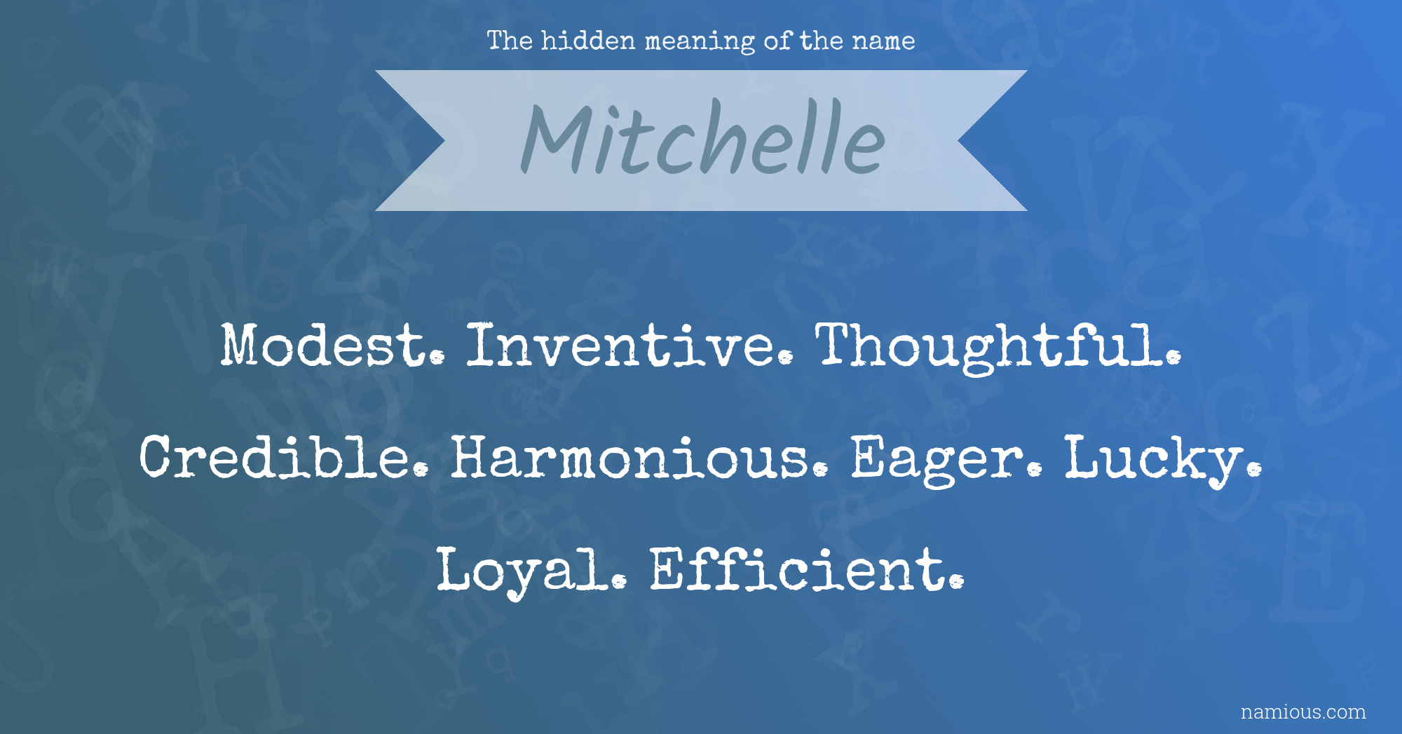 The hidden meaning of the name Mitchelle