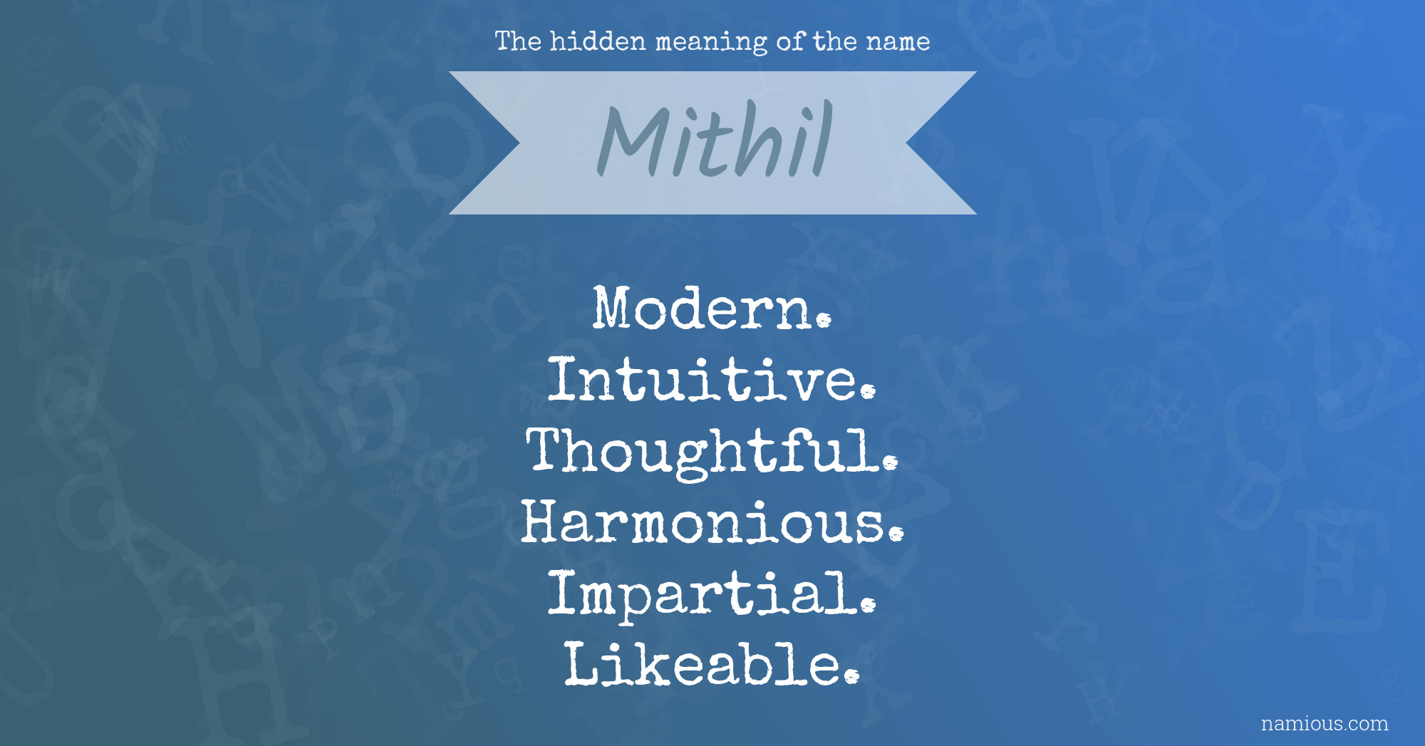 The hidden meaning of the name Mithil