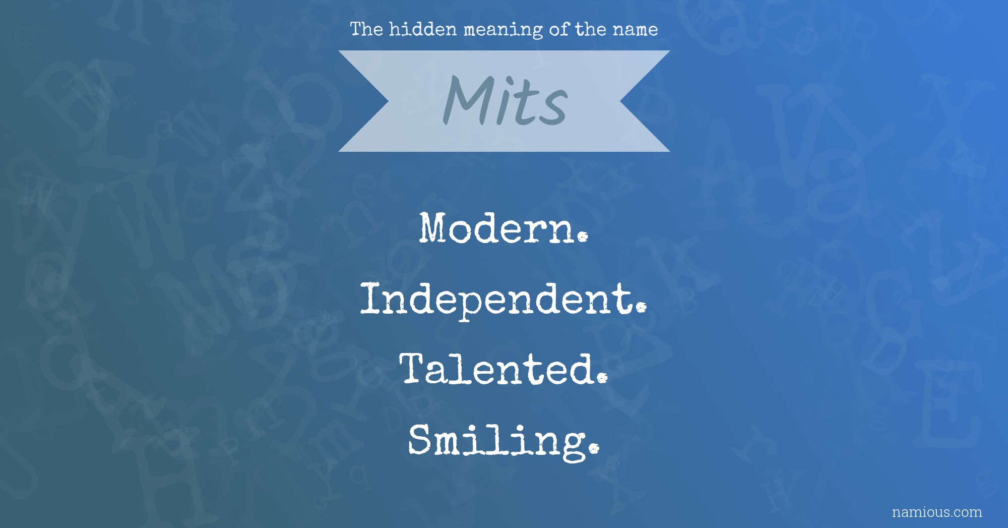 The hidden meaning of the name Mits