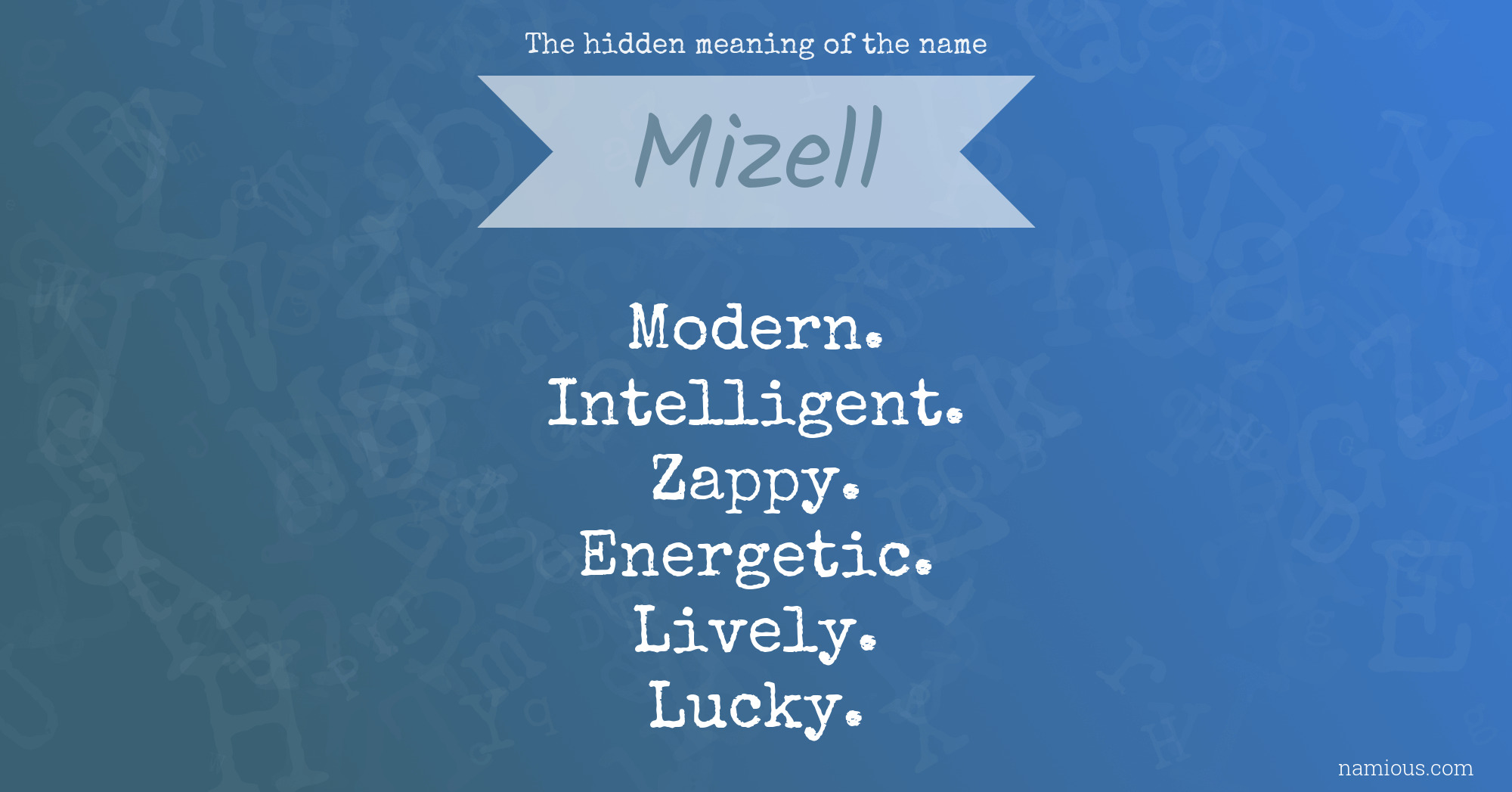 The hidden meaning of the name Mizell