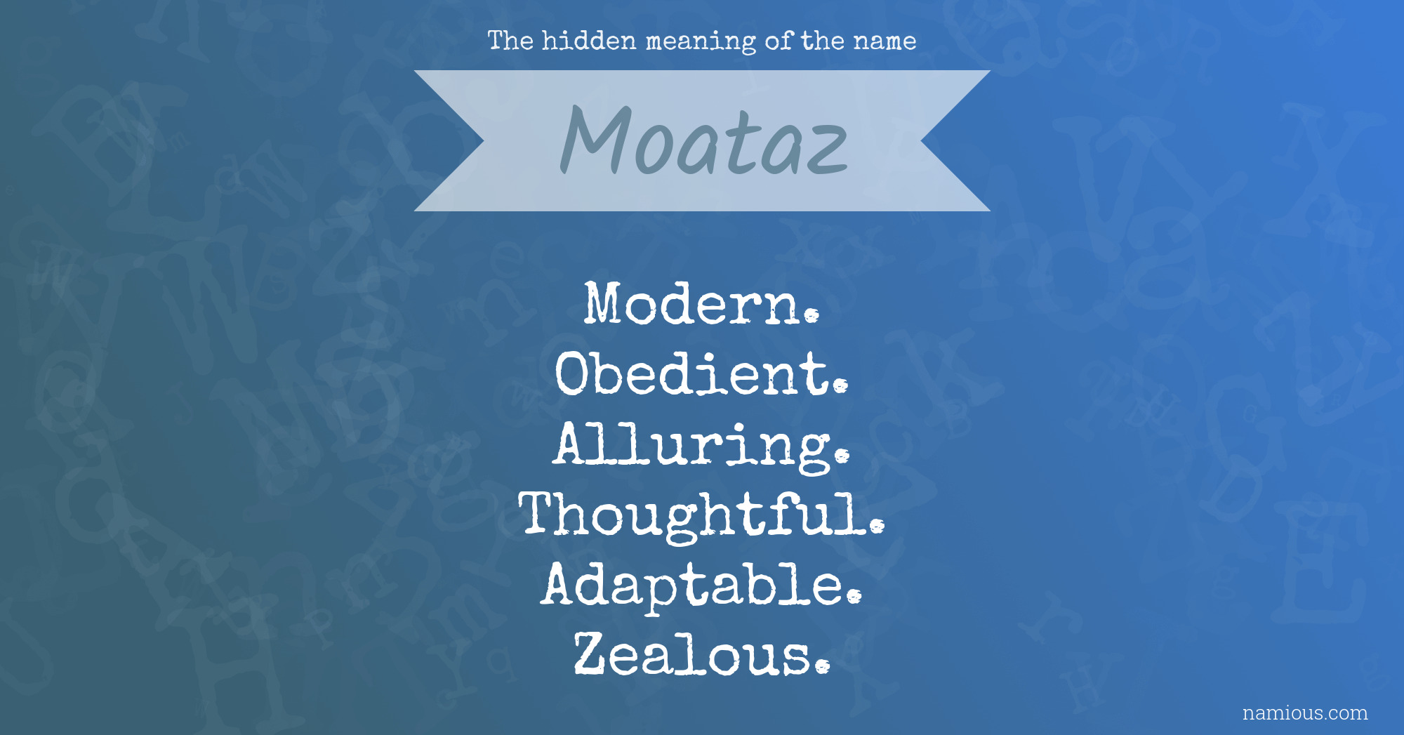 The hidden meaning of the name Moataz