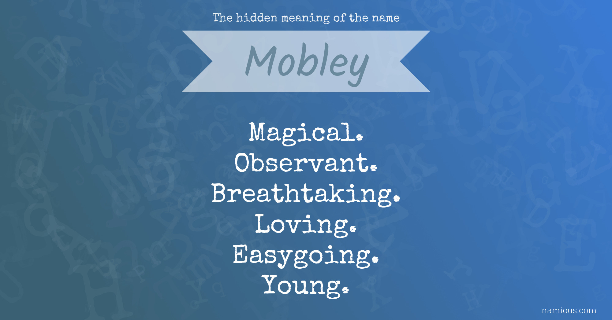 The hidden meaning of the name Mobley