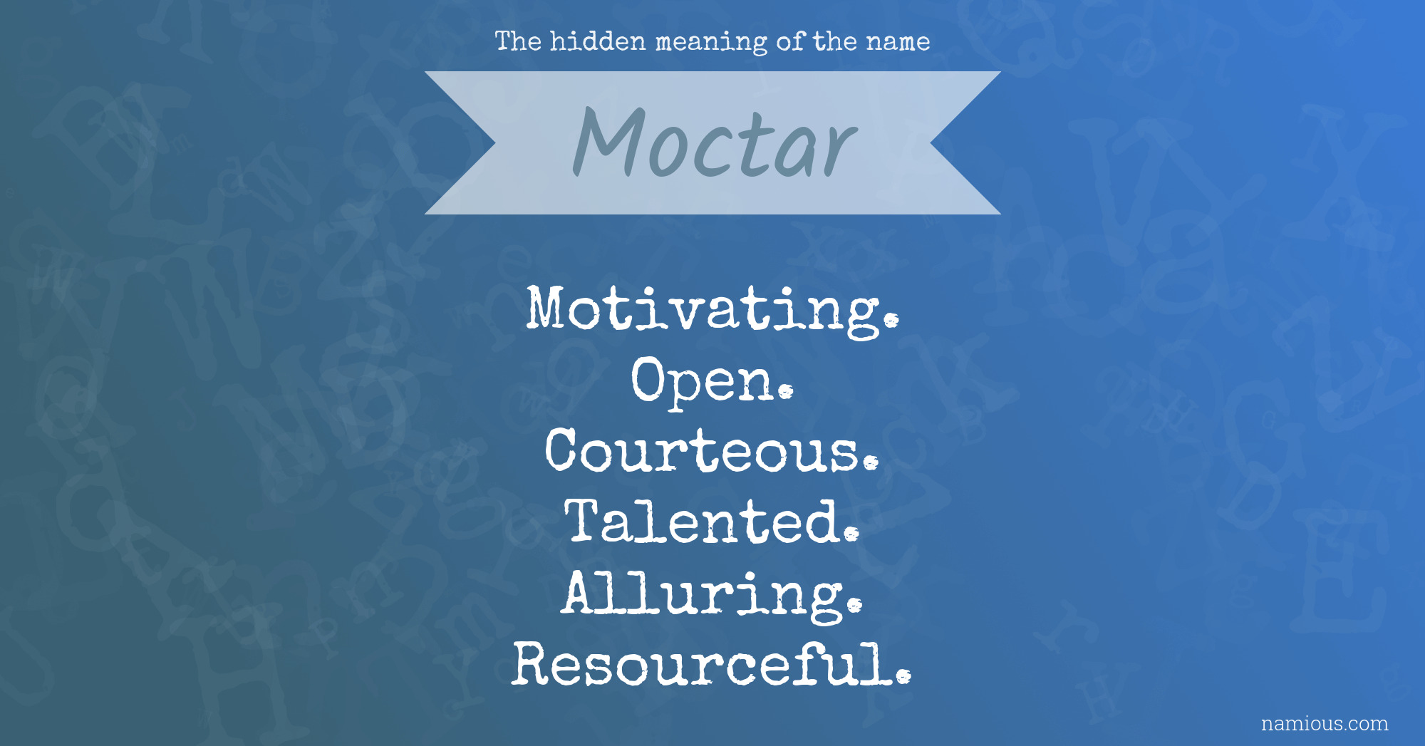 The hidden meaning of the name Moctar