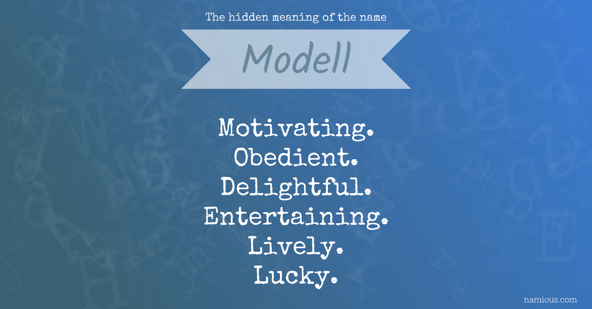 The hidden meaning of the name Modell