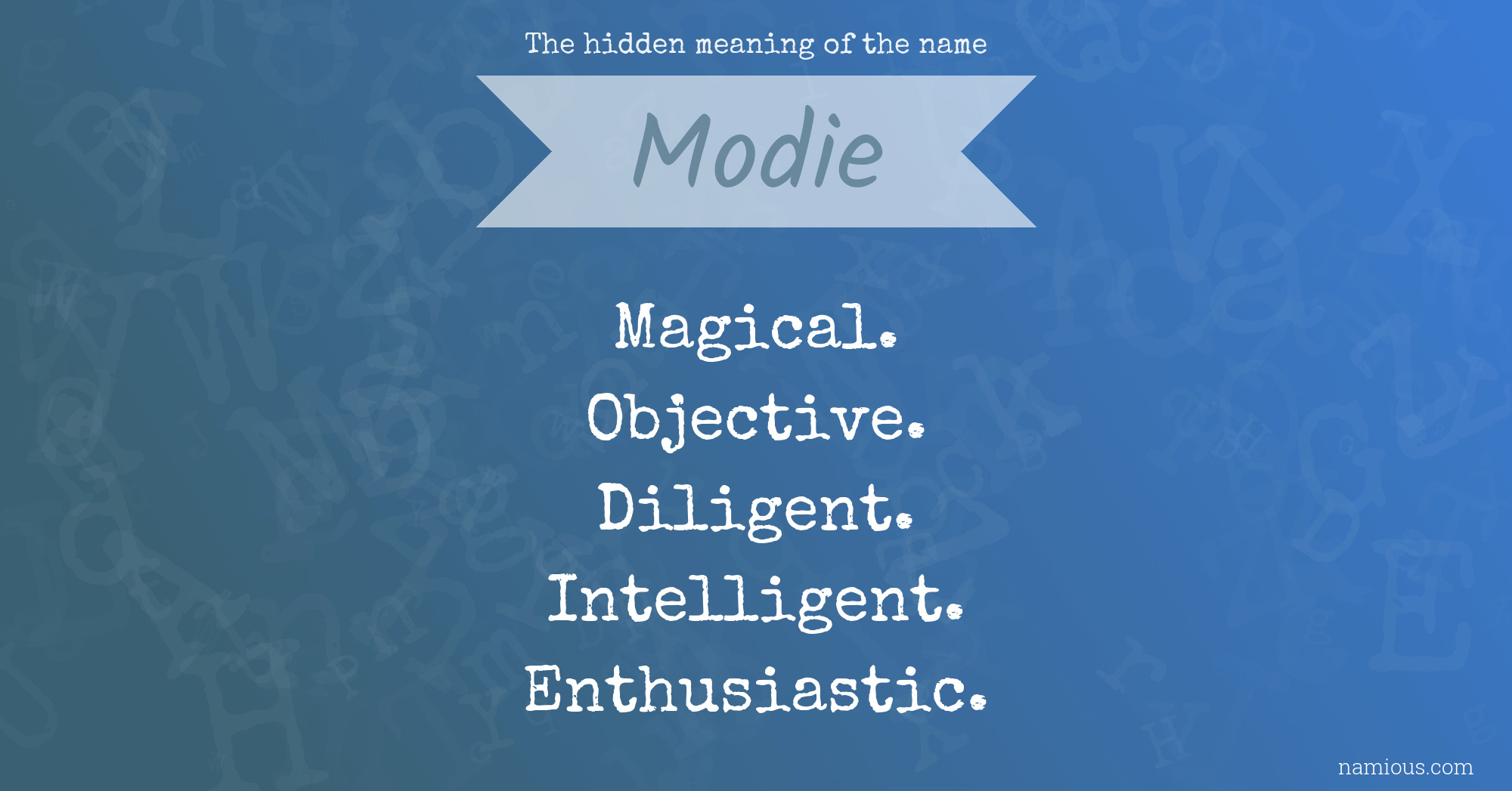 The hidden meaning of the name Modie