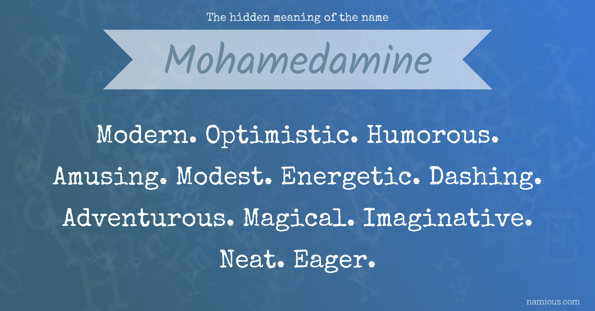 The hidden meaning of the name Mohamedamine