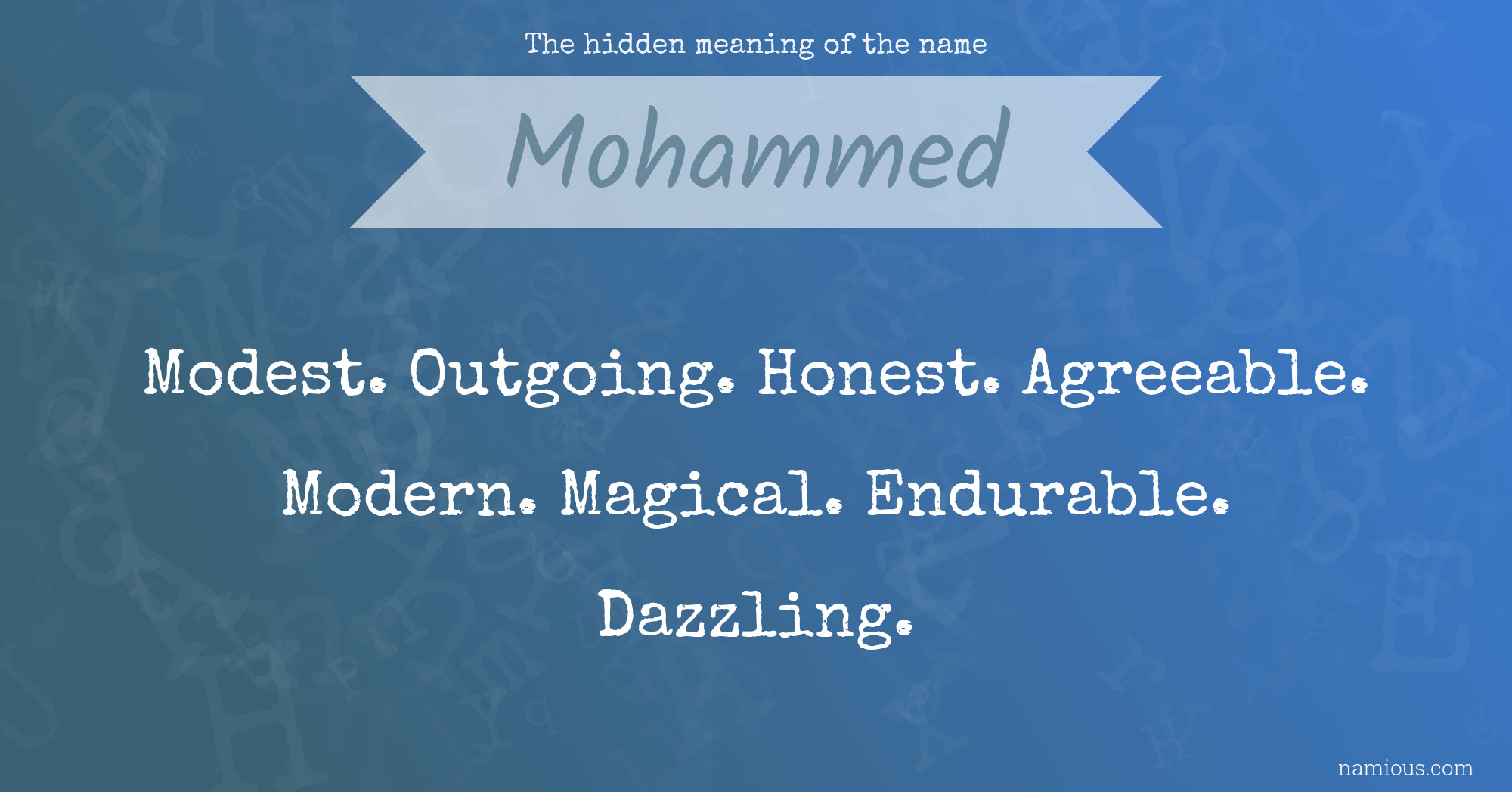 The Hidden Meaning Of The Name Mohammed Namious