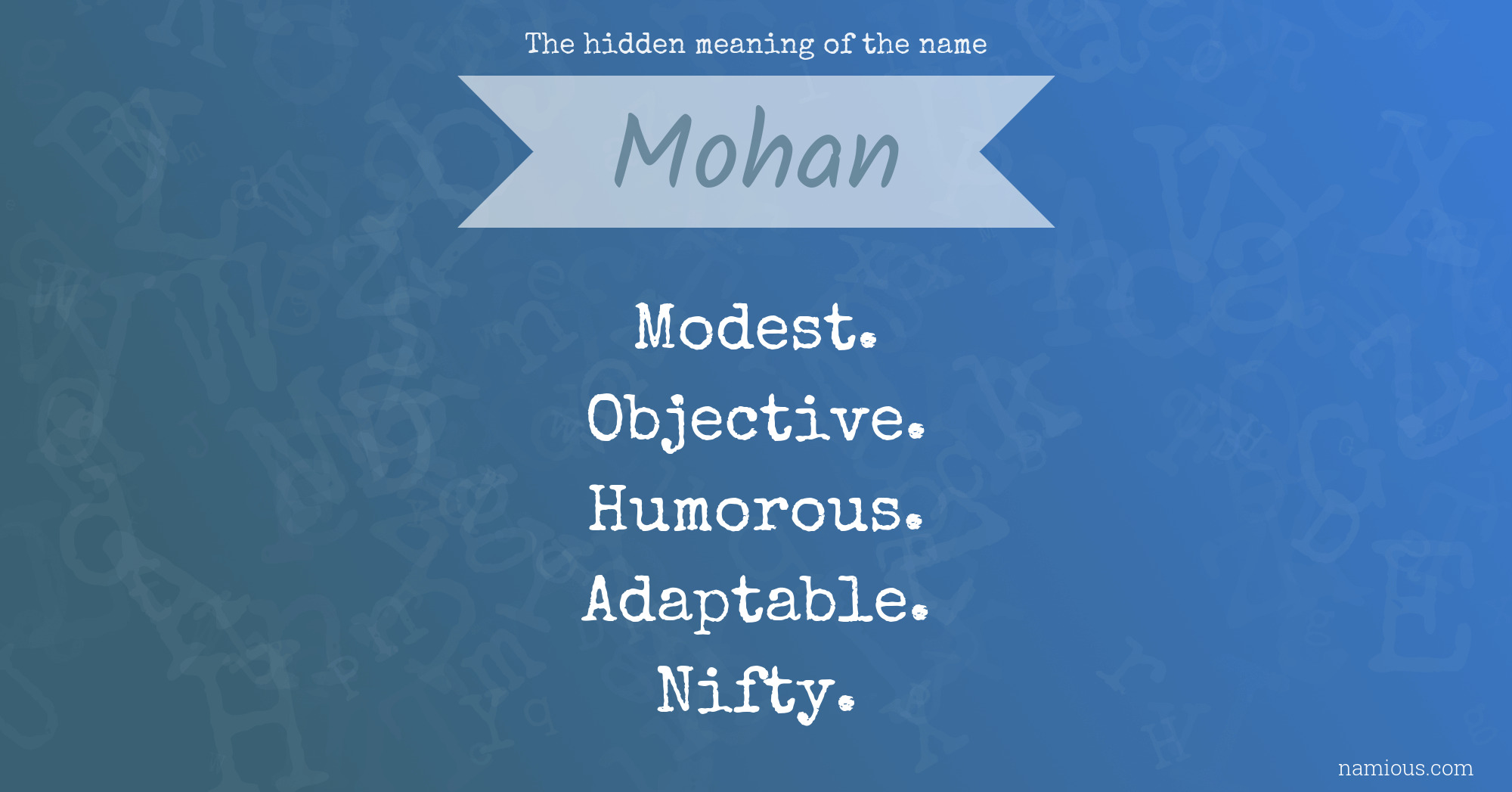 The hidden meaning of the name Mohan