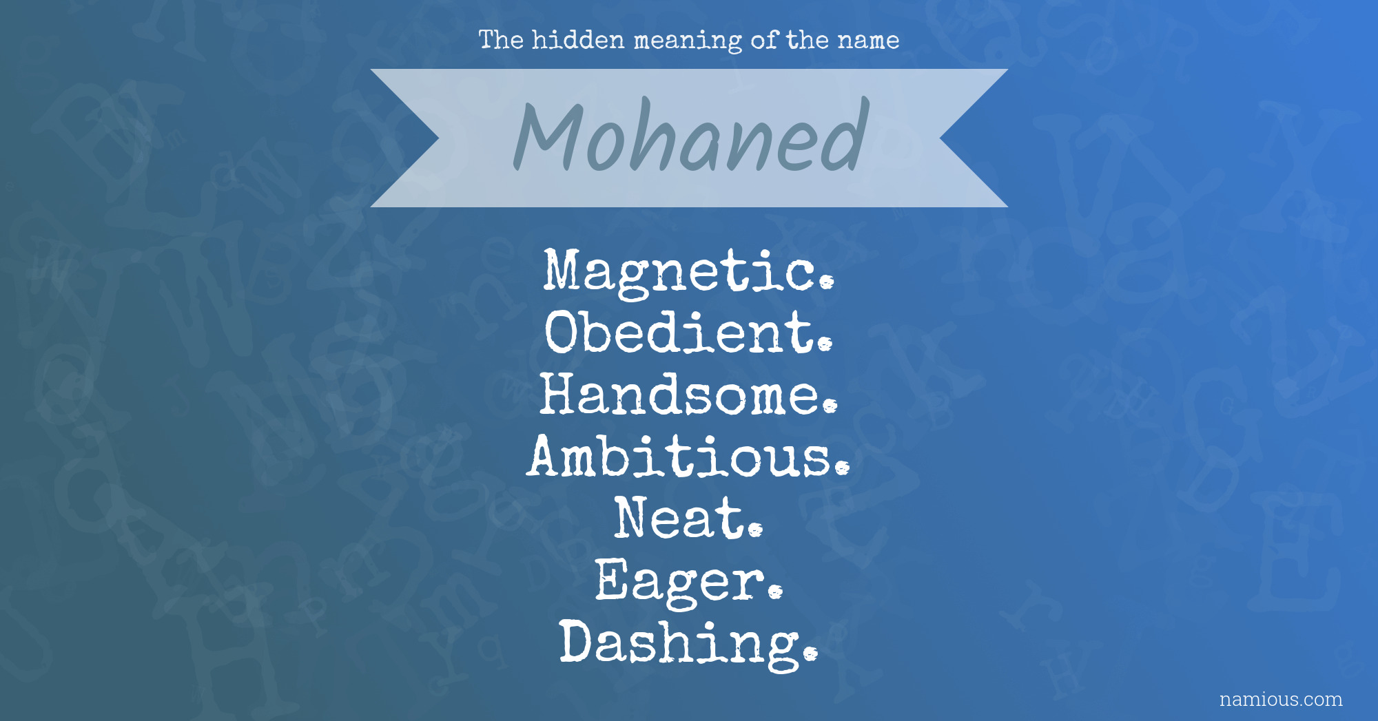 The hidden meaning of the name Mohaned