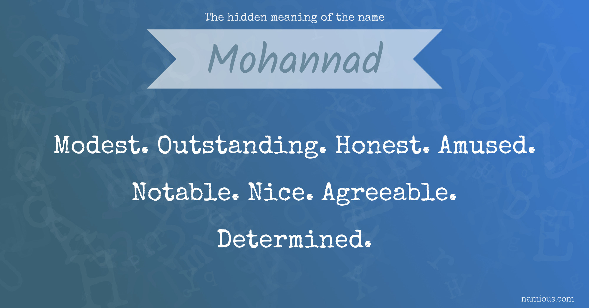 The hidden meaning of the name Mohannad