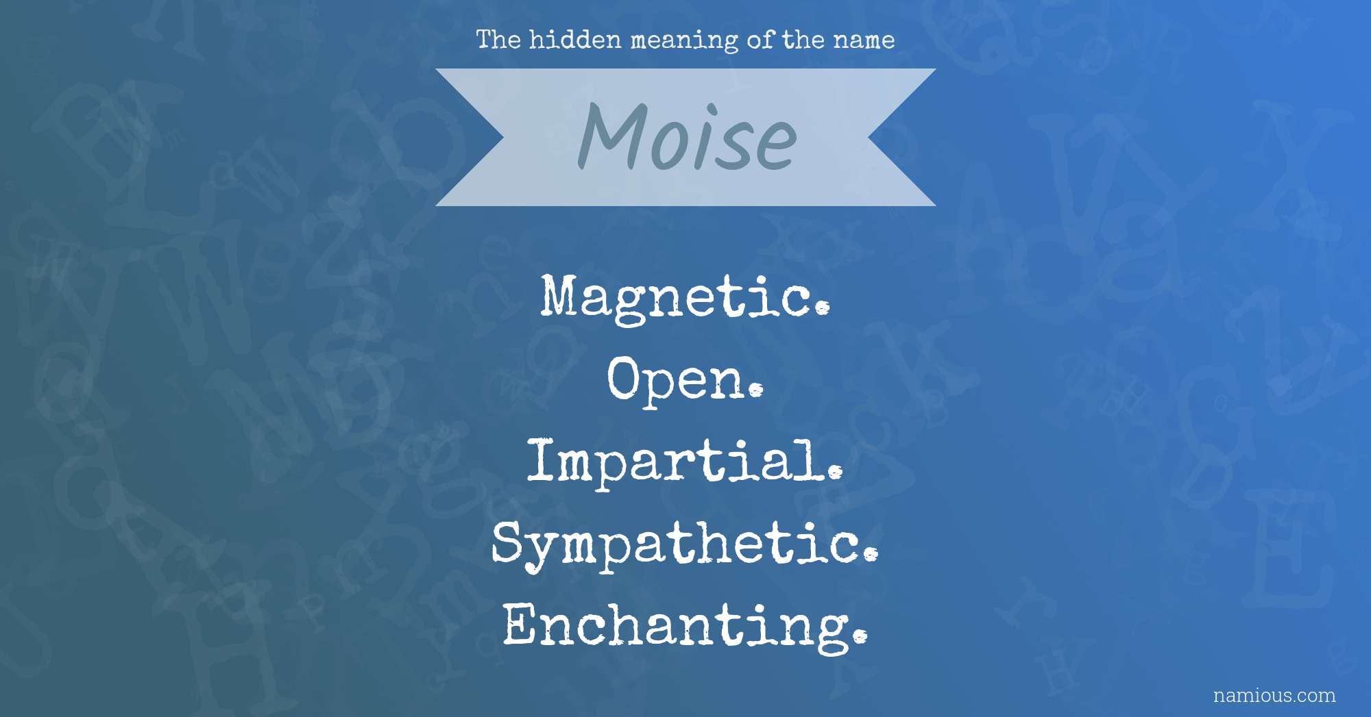 The hidden meaning of the name Moise