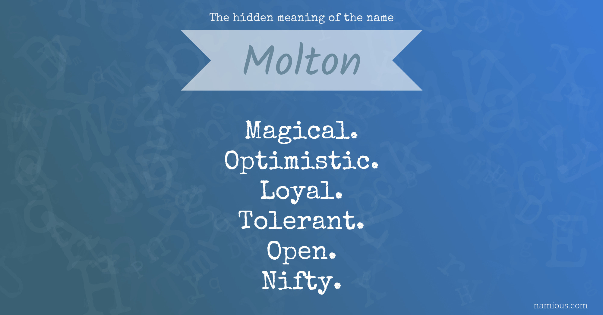 The hidden meaning of the name Molton