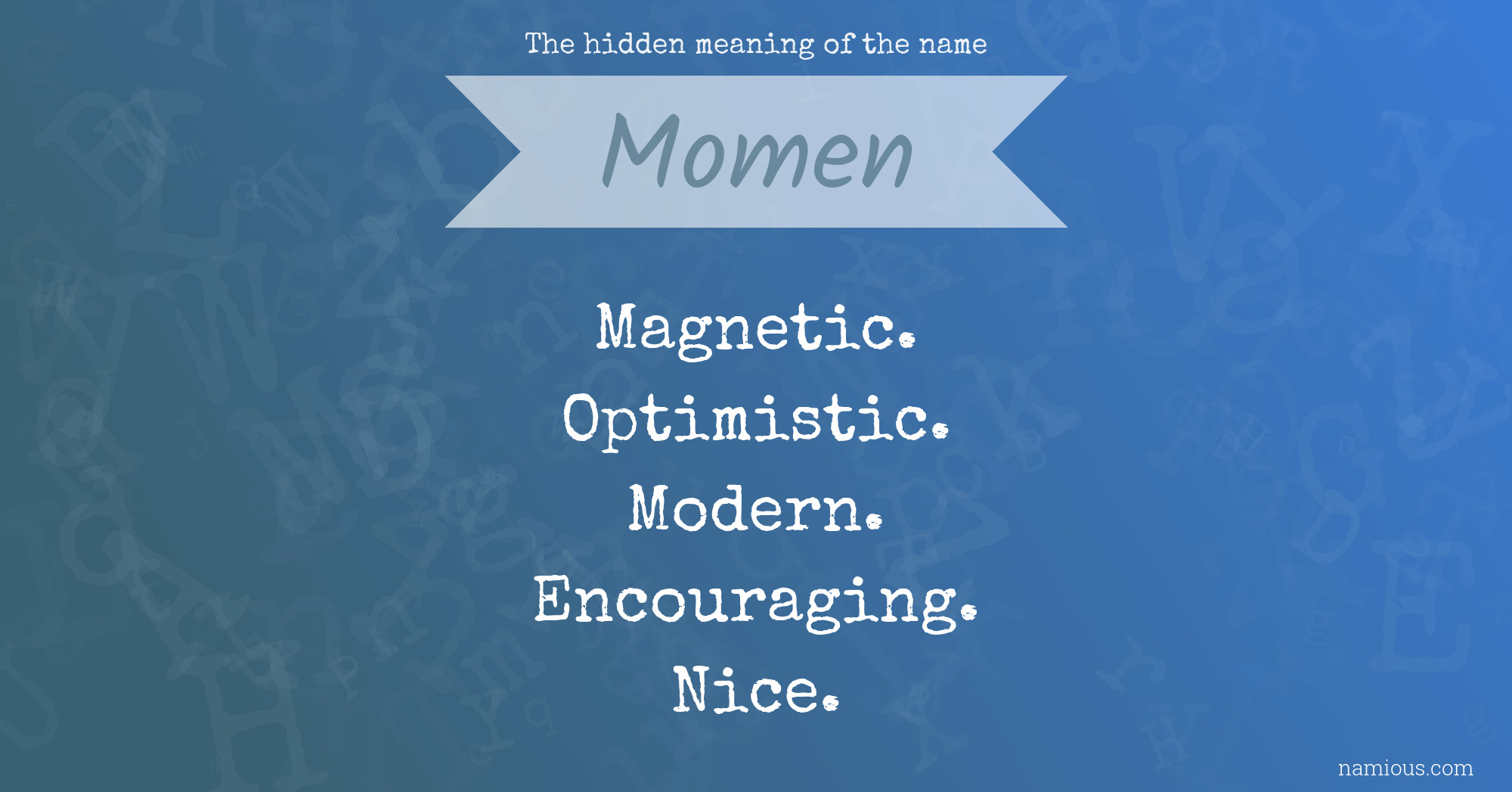 The hidden meaning of the name Momen