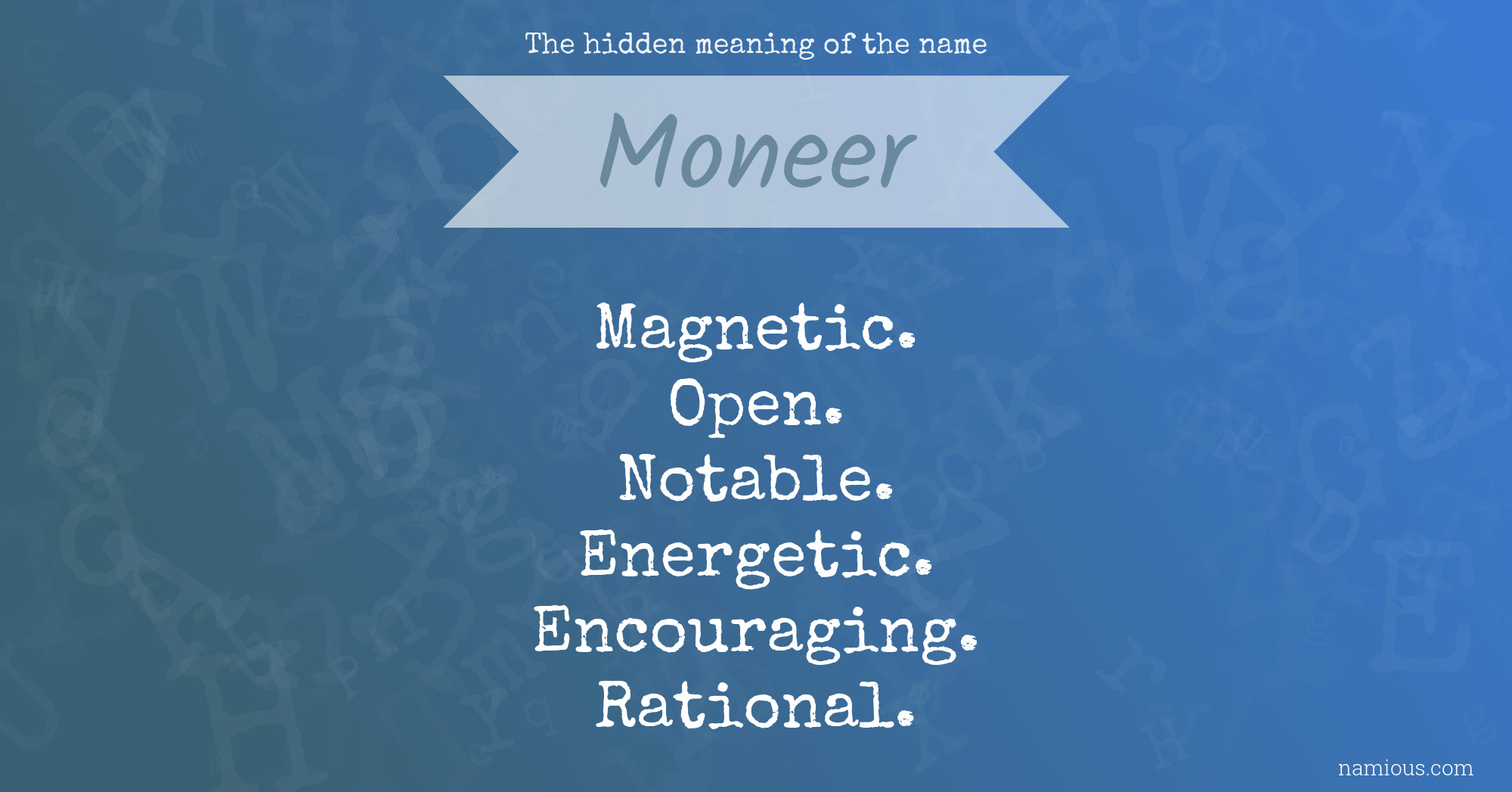 The hidden meaning of the name Moneer