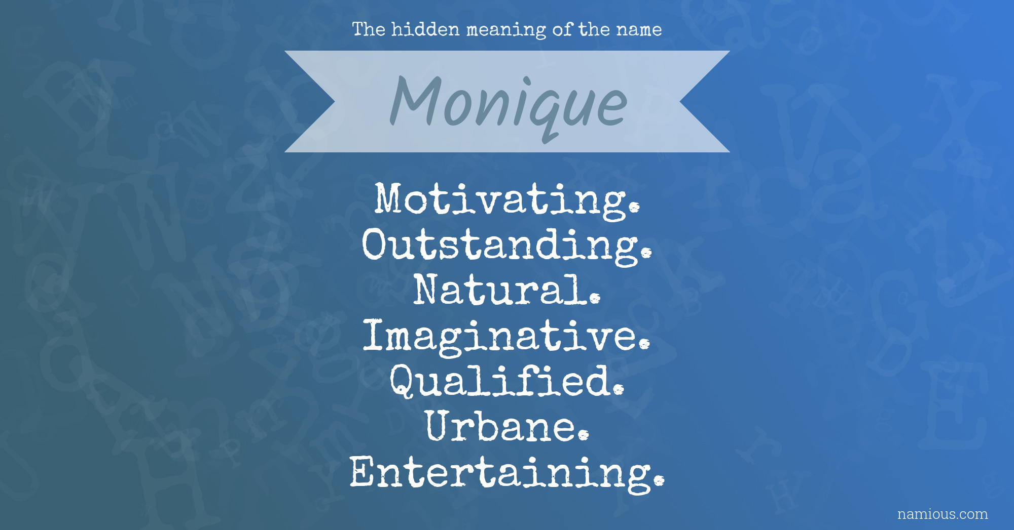 The hidden meaning of the name Monique