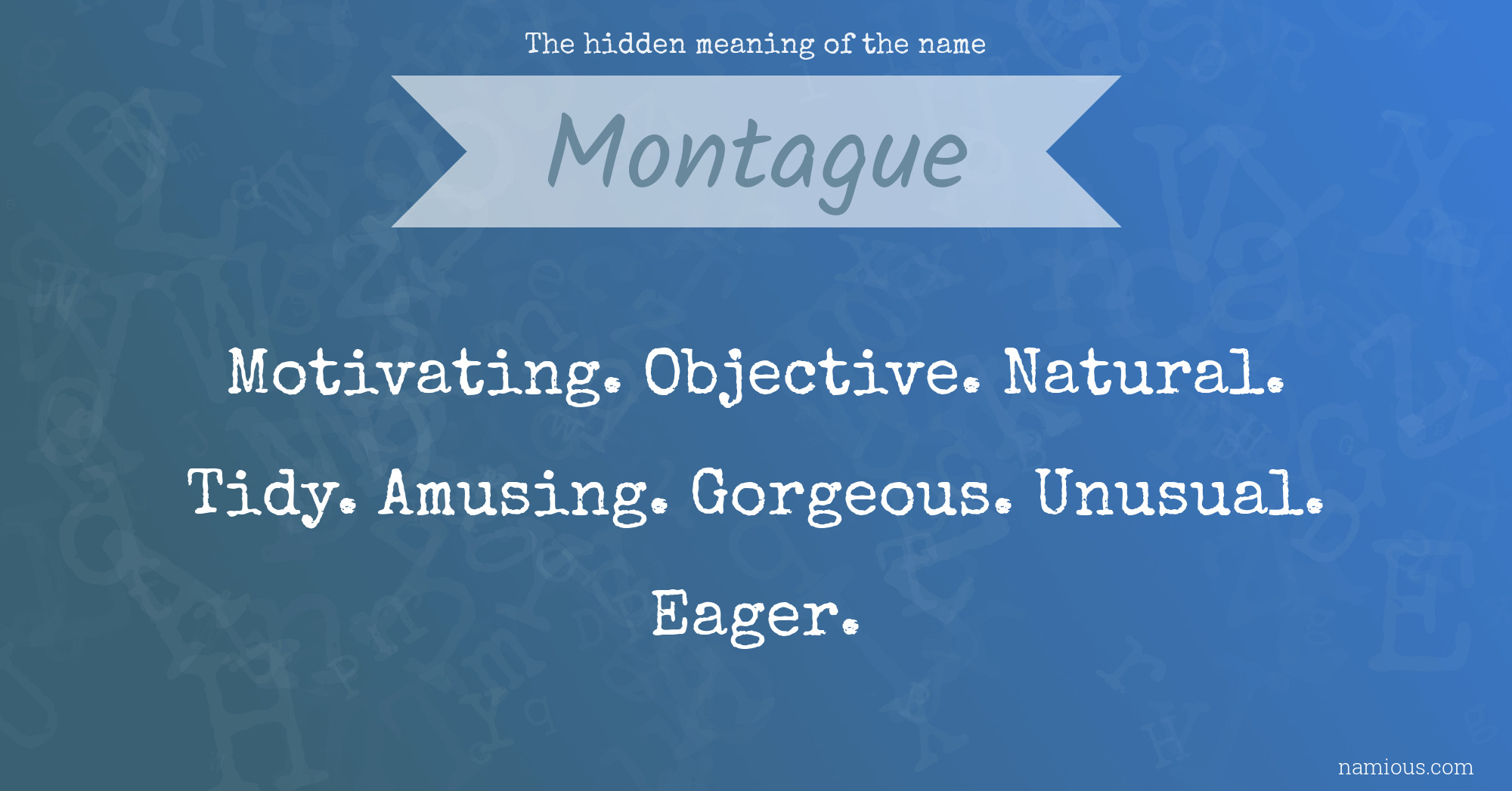 The hidden meaning of the name Montague