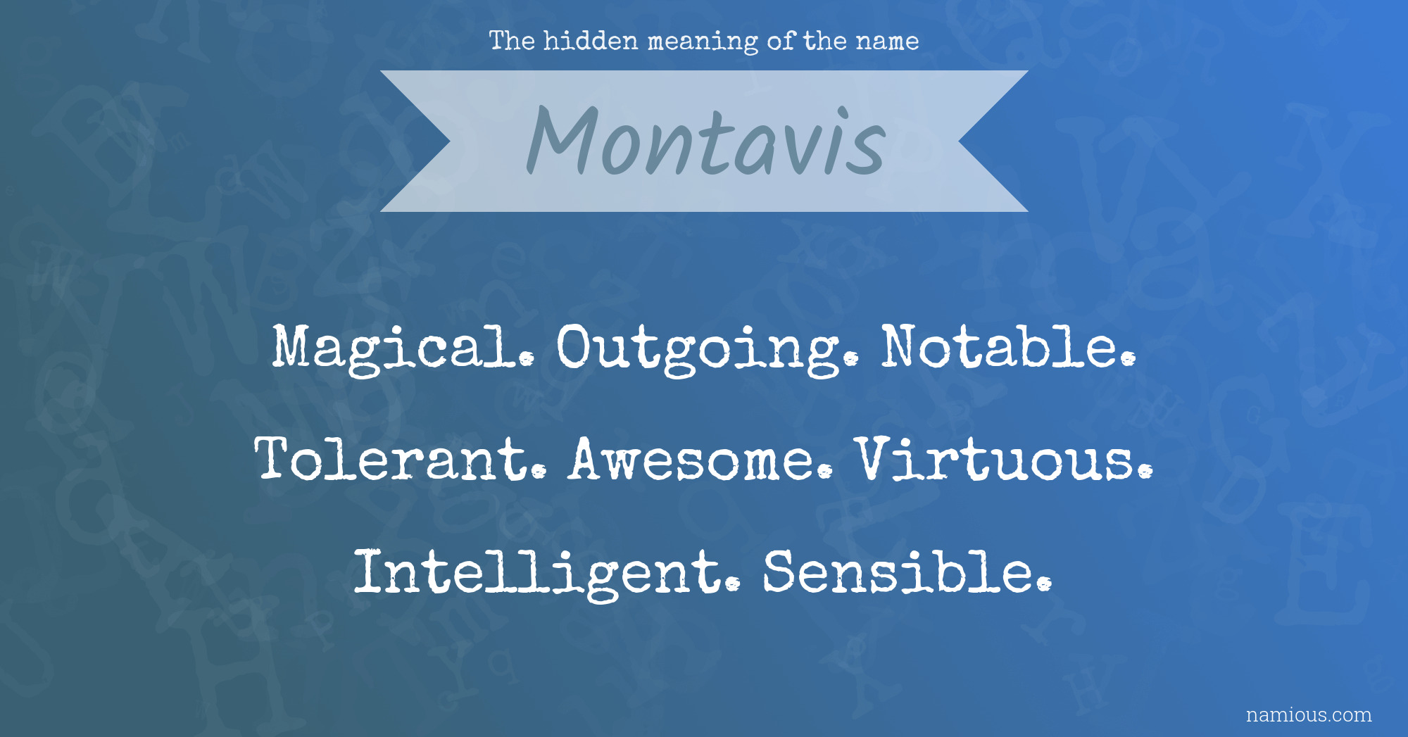 The hidden meaning of the name Montavis