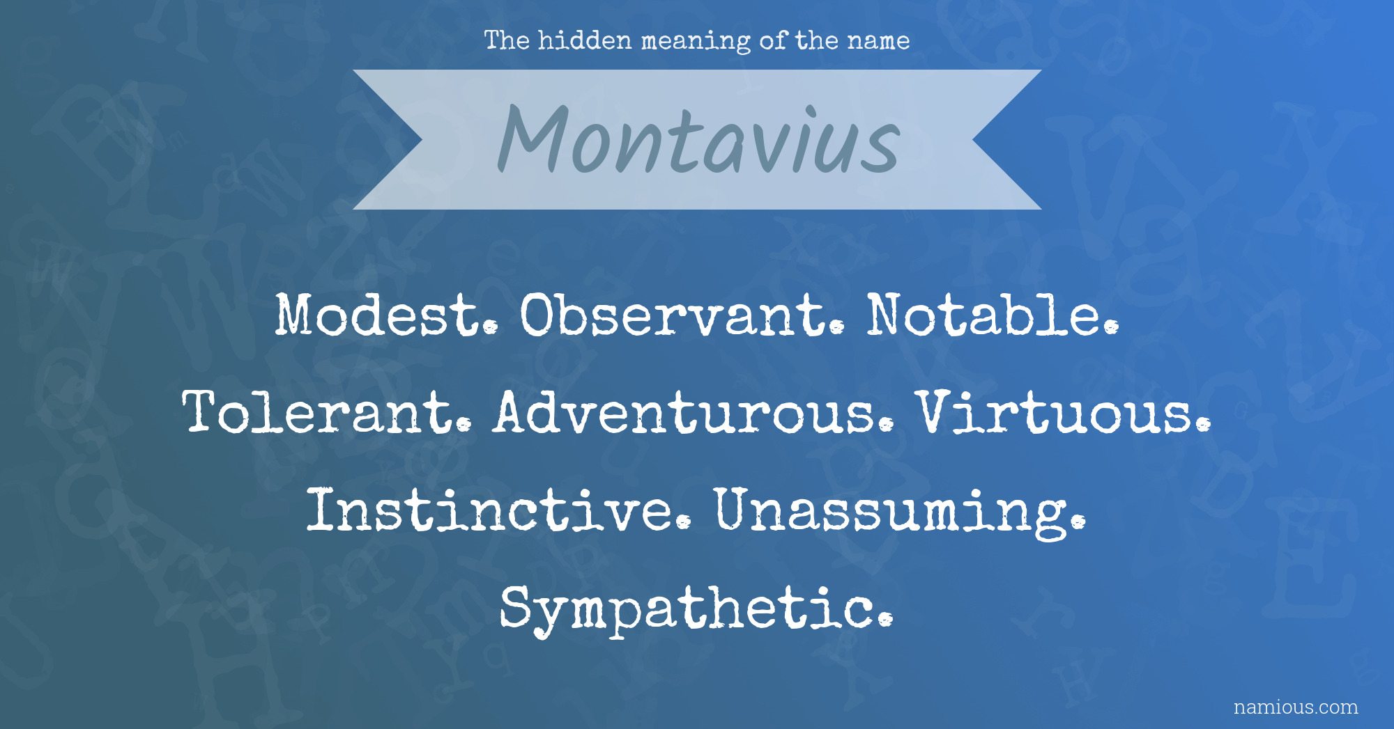 The hidden meaning of the name Montavius