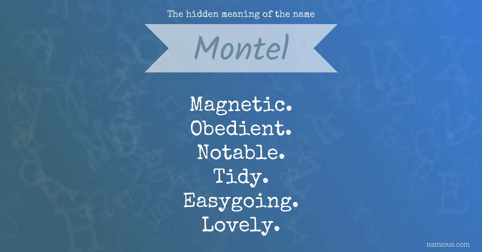 The hidden meaning of the name Montel