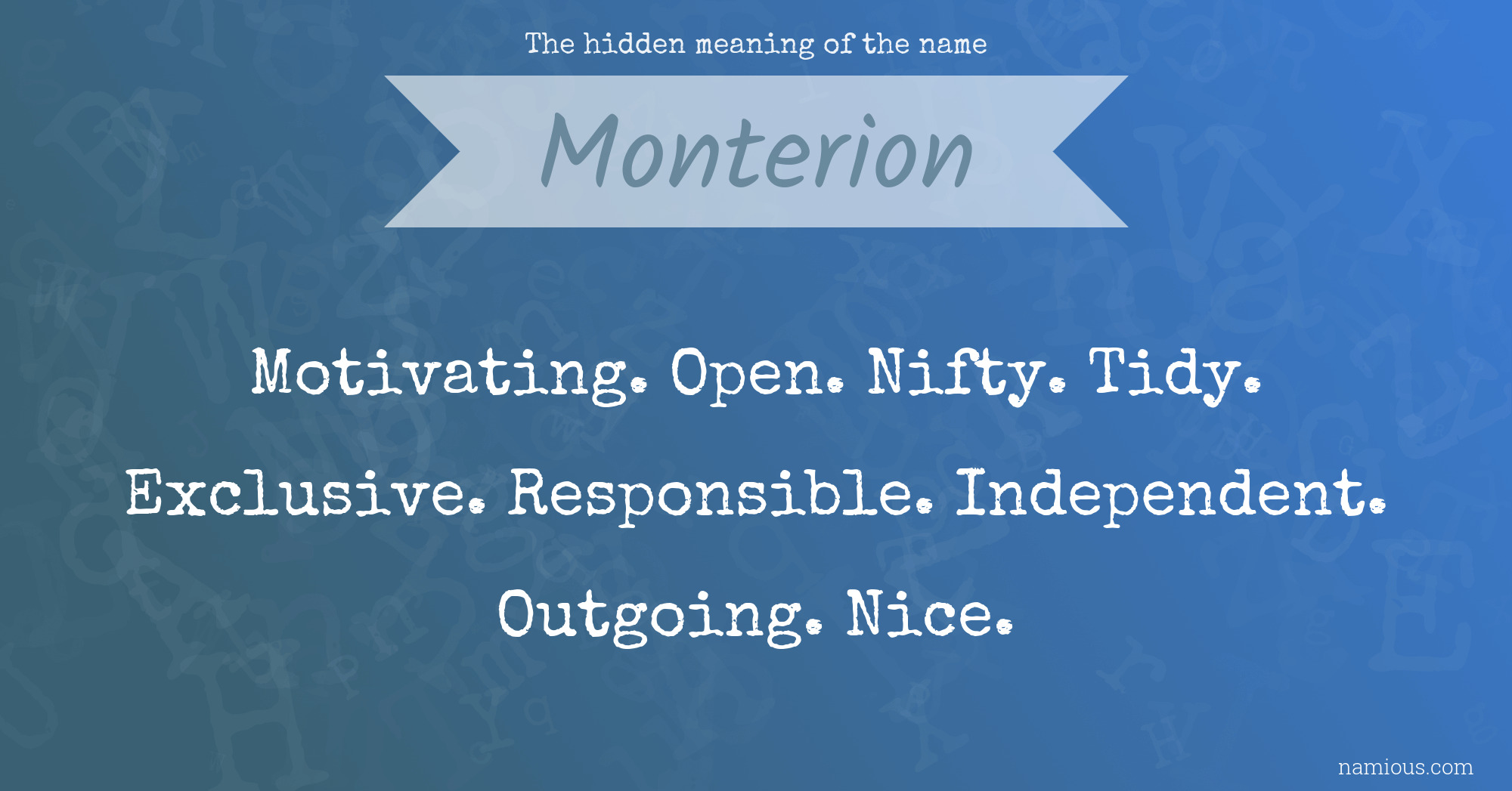 The hidden meaning of the name Monterion