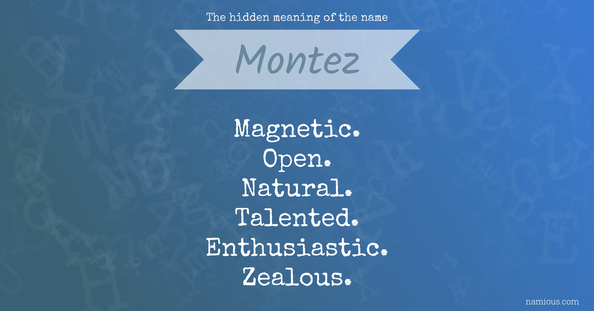 The hidden meaning of the name Montez