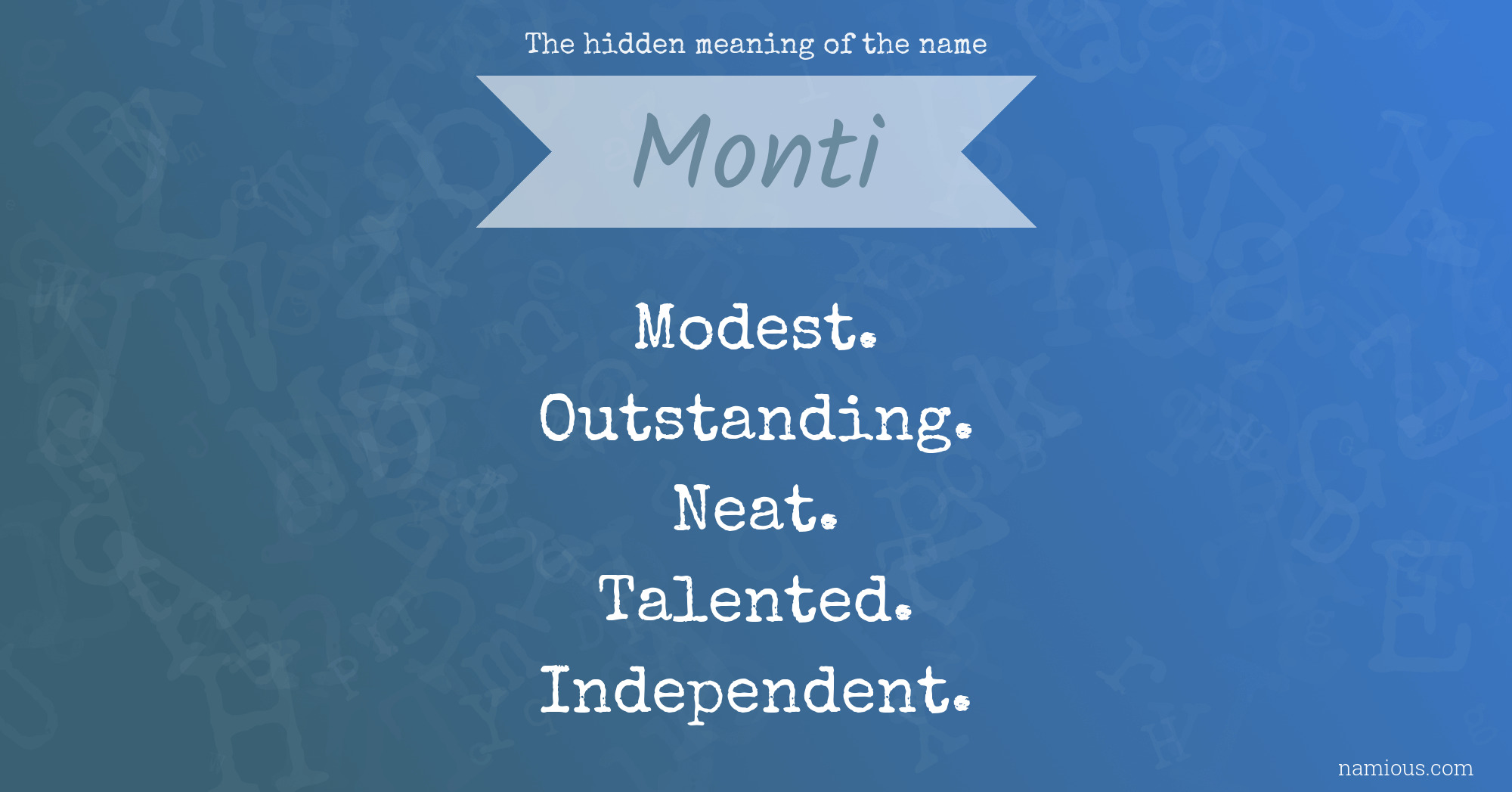 The hidden meaning of the name Monti