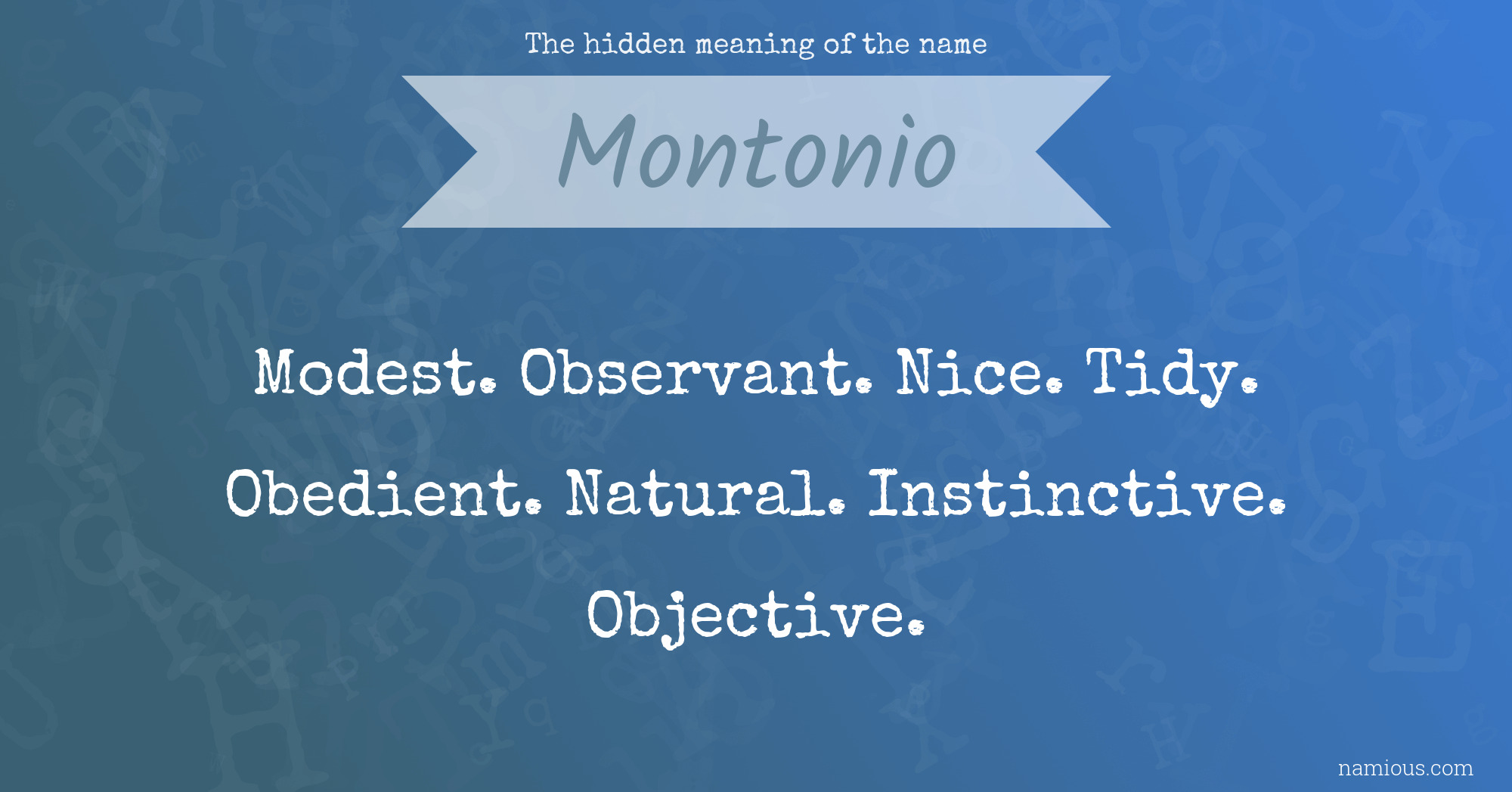 The hidden meaning of the name Montonio