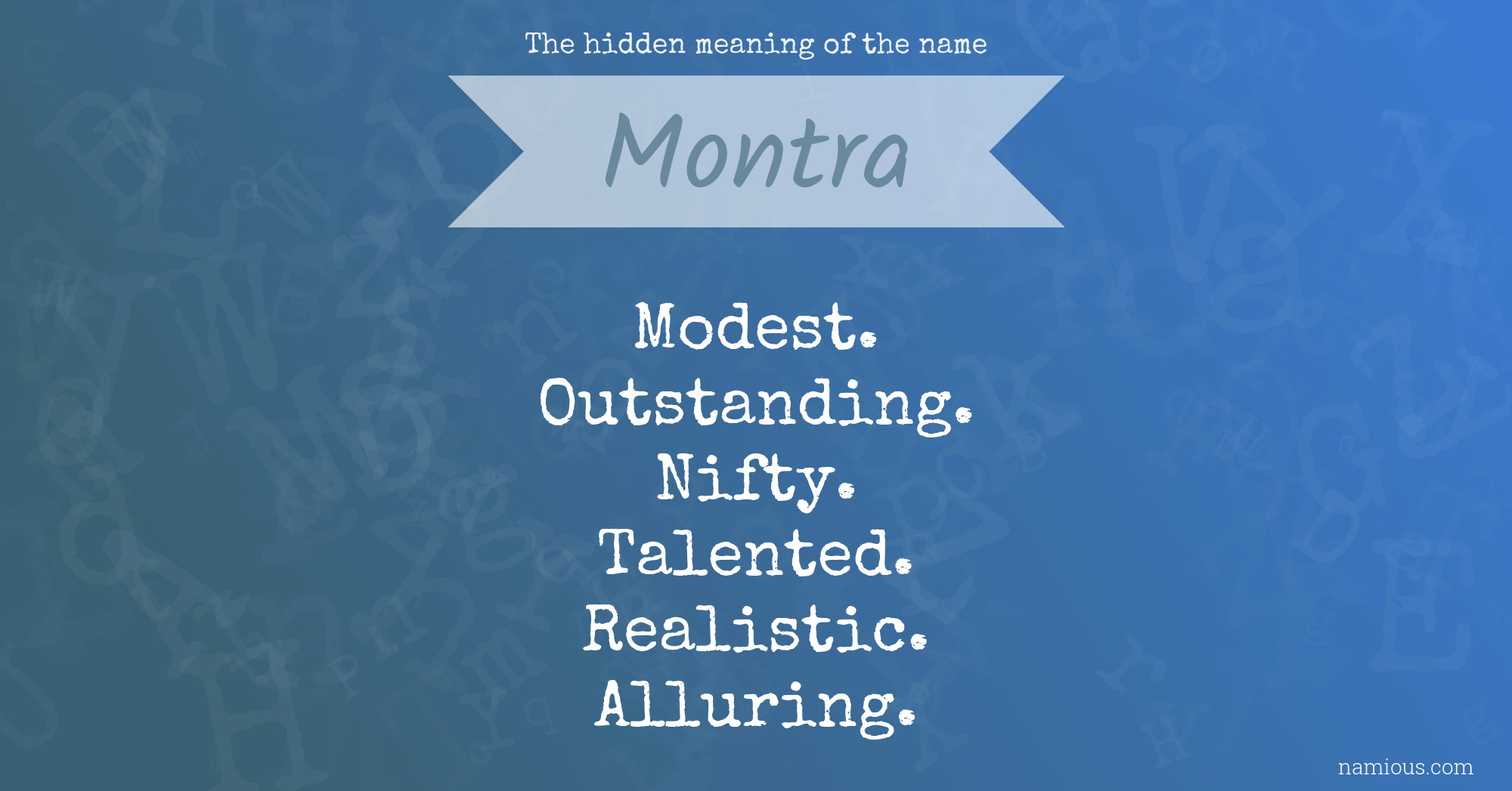 The hidden meaning of the name Montra